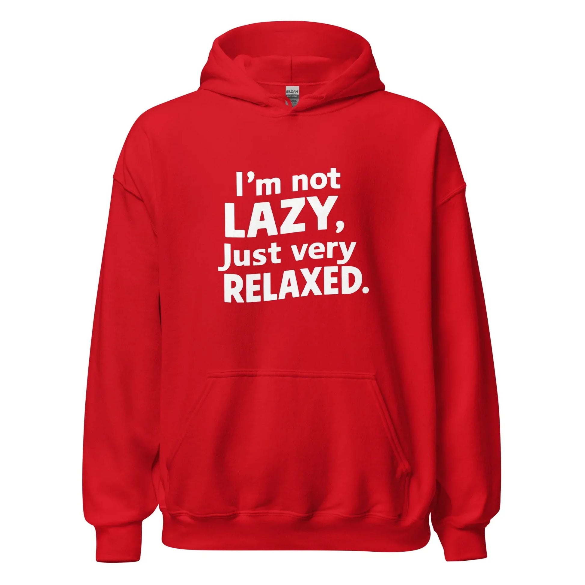 Unisex | I'm Not Lazy I'm Just Very Relaxed - Hoodie - AwRans Clothing