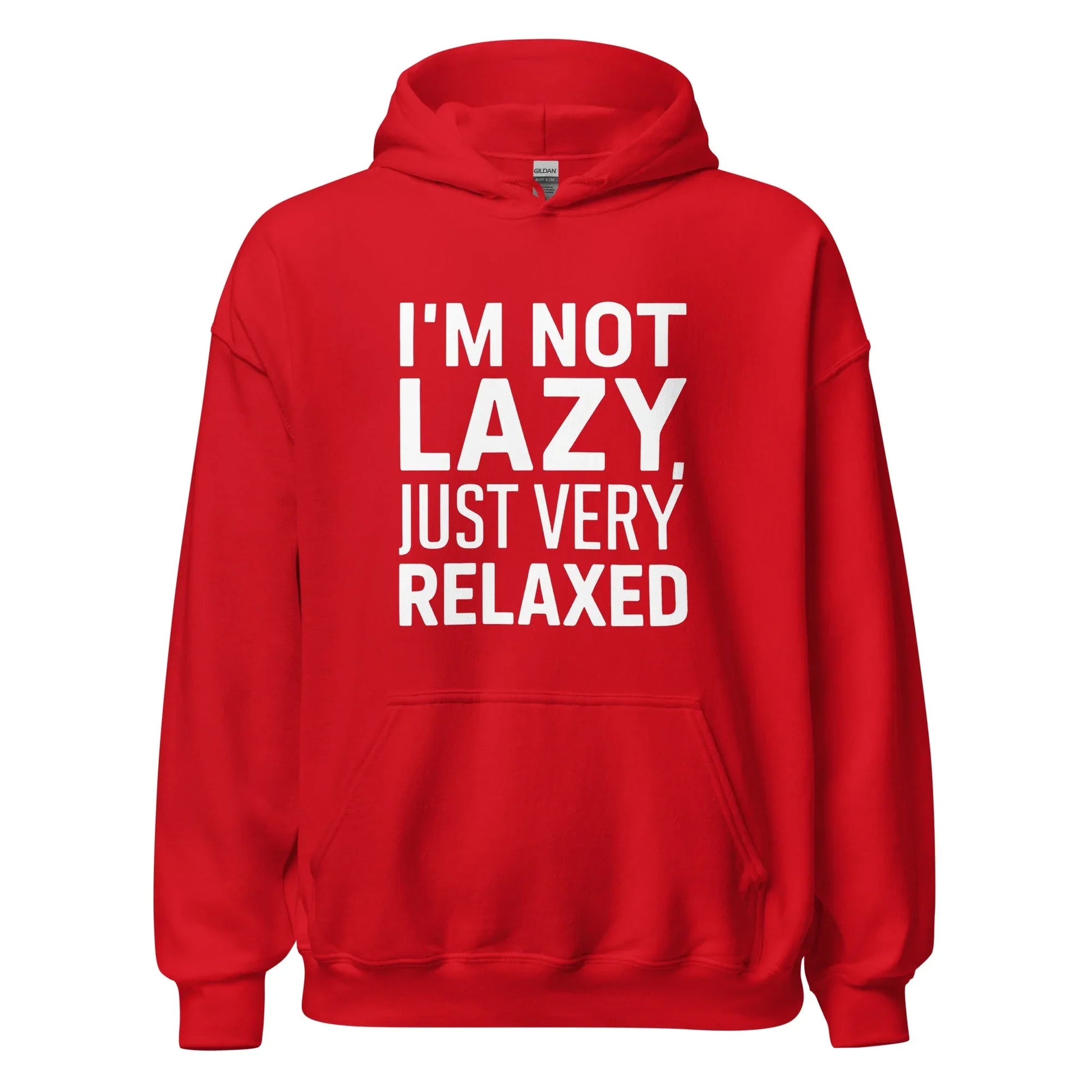 Unisex | I'm Not Lazy I'm Just Very Relaxed - Hoodie - AwRans Clothing