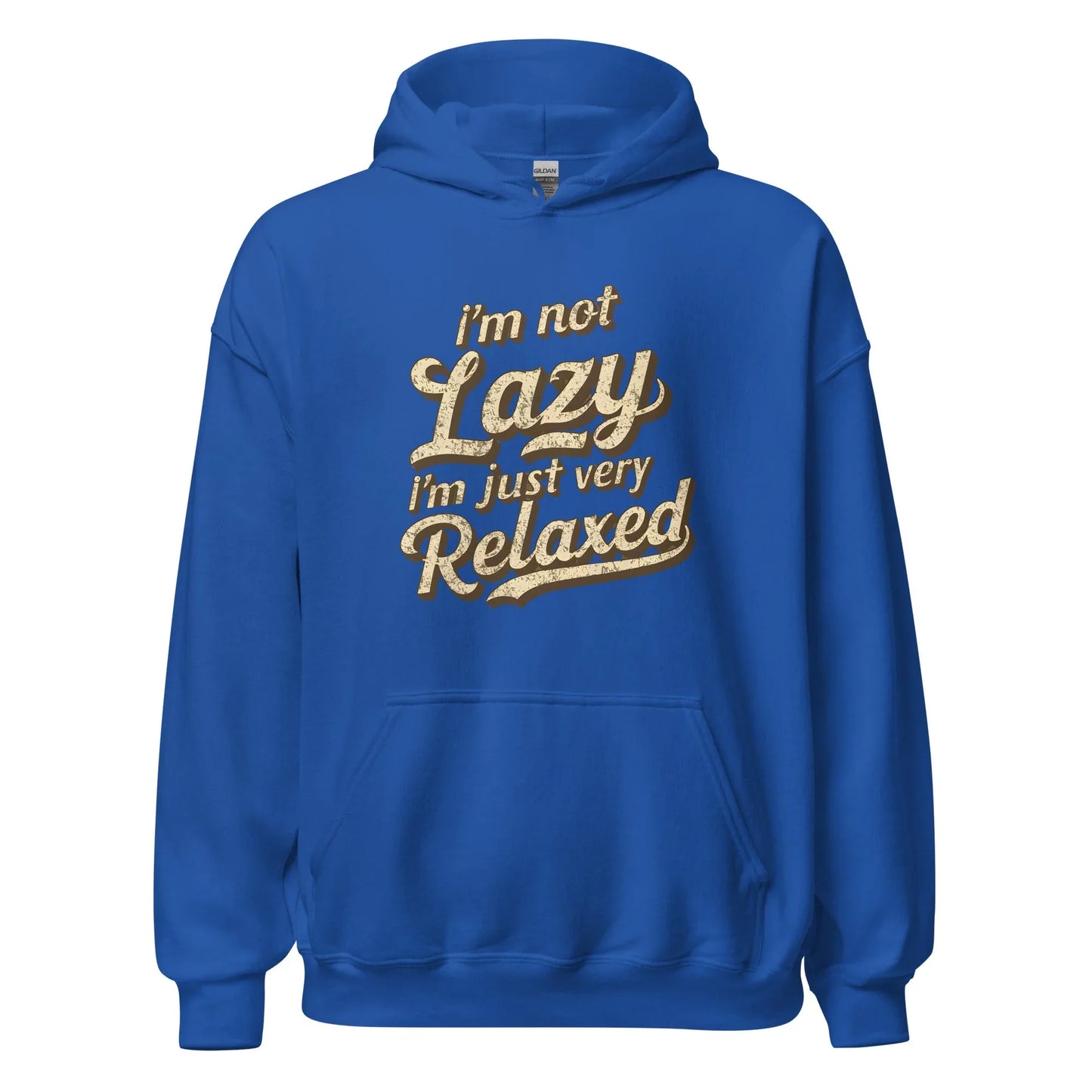 Unisex | I'm Not Lazy - I'm Just Relaxed Hoodie - AwRans Clothing