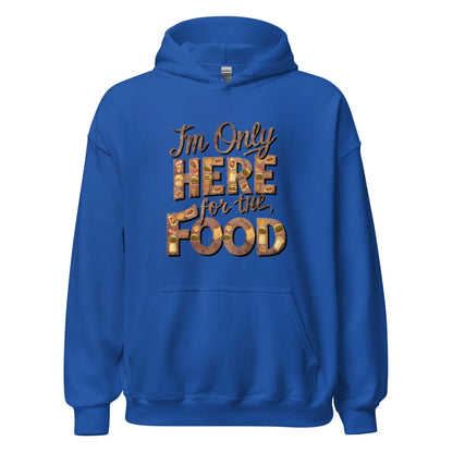 Unisex | I'm Only Here For The Food - Stylish Hoodie - AwRans Clothing