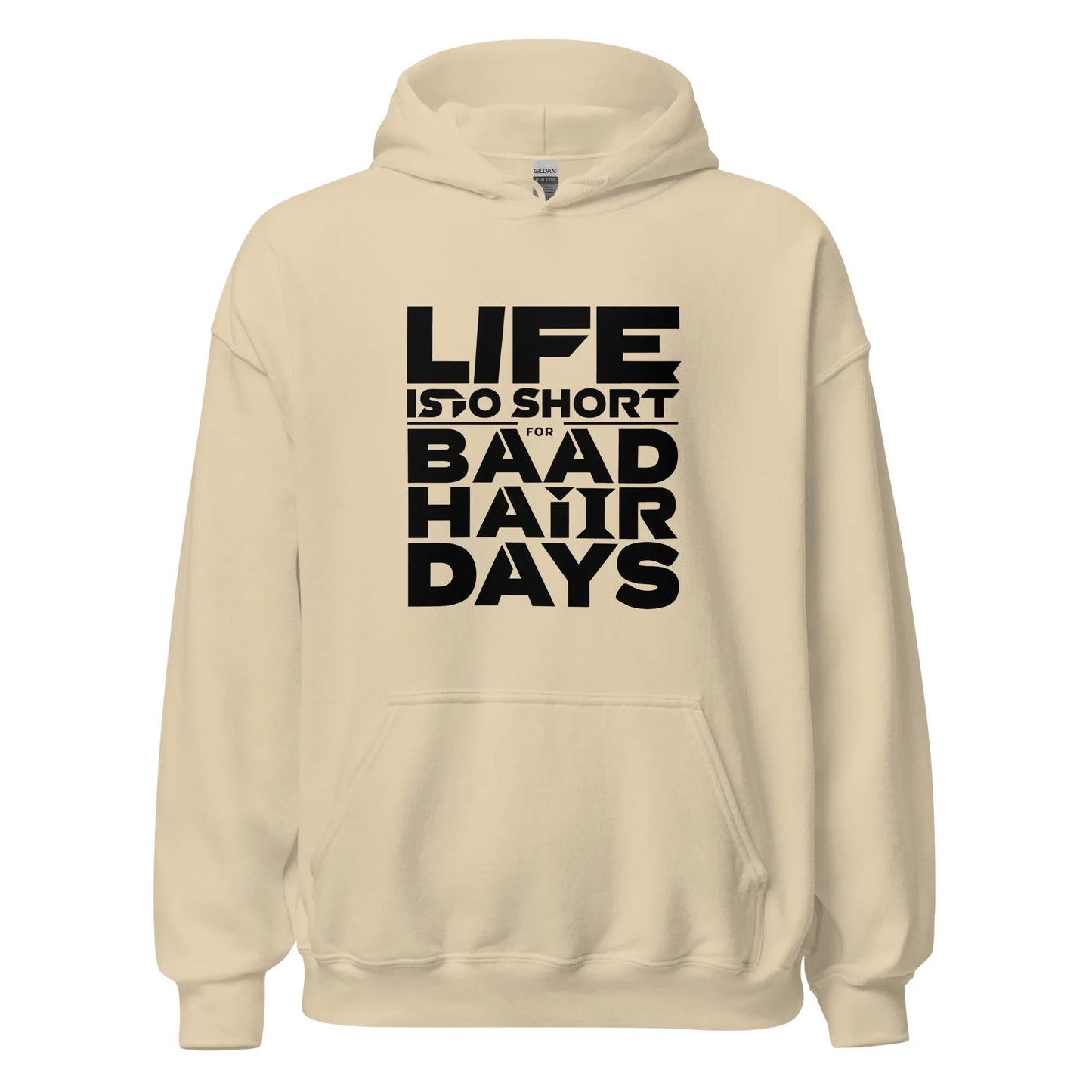 Unisex | Life Is Too Short For For Bad Hair Days! Hoodie - AwRans Clothing