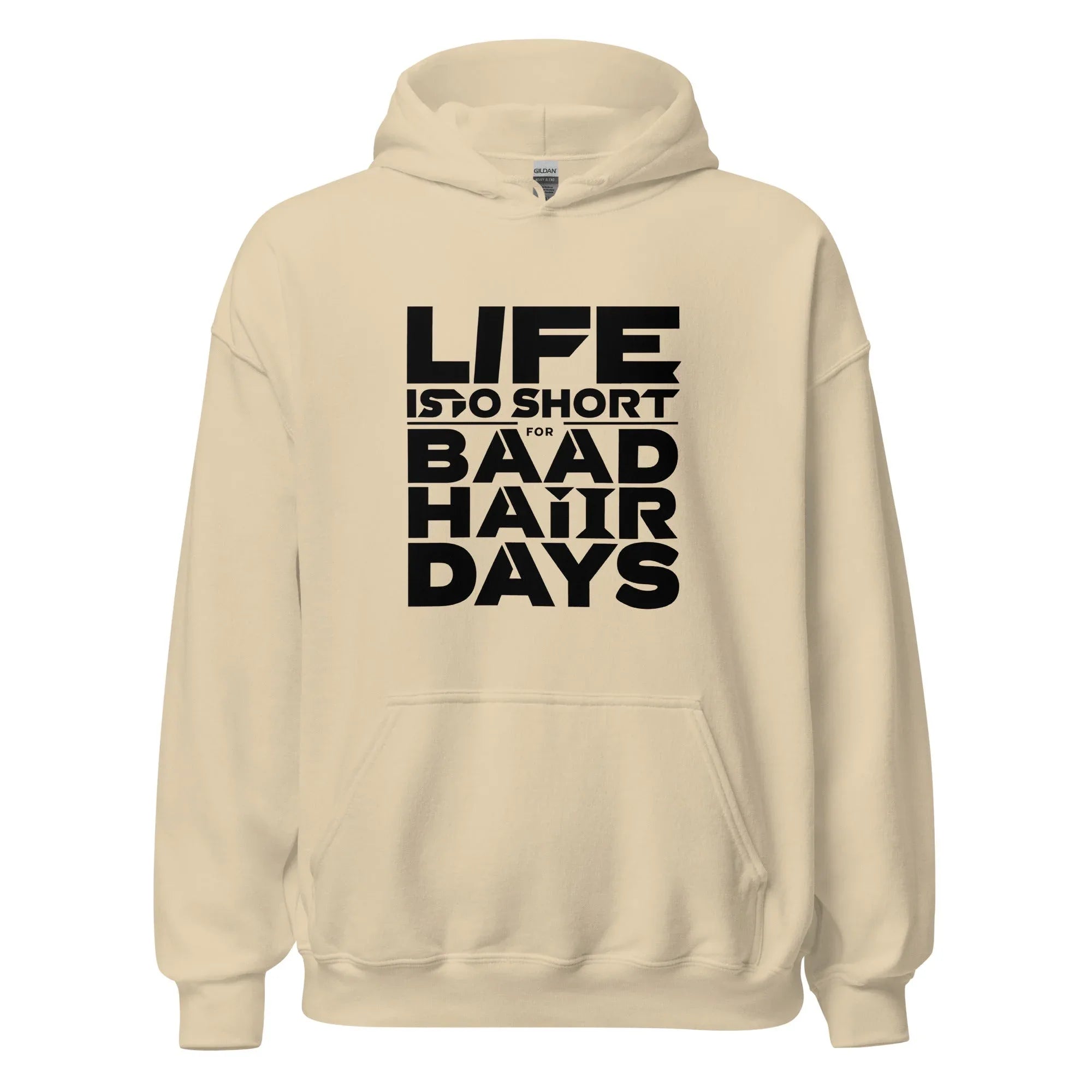 Unisex | Life Is Too Short For For Bad Hair Days! Hoodie - AwRans Clothing