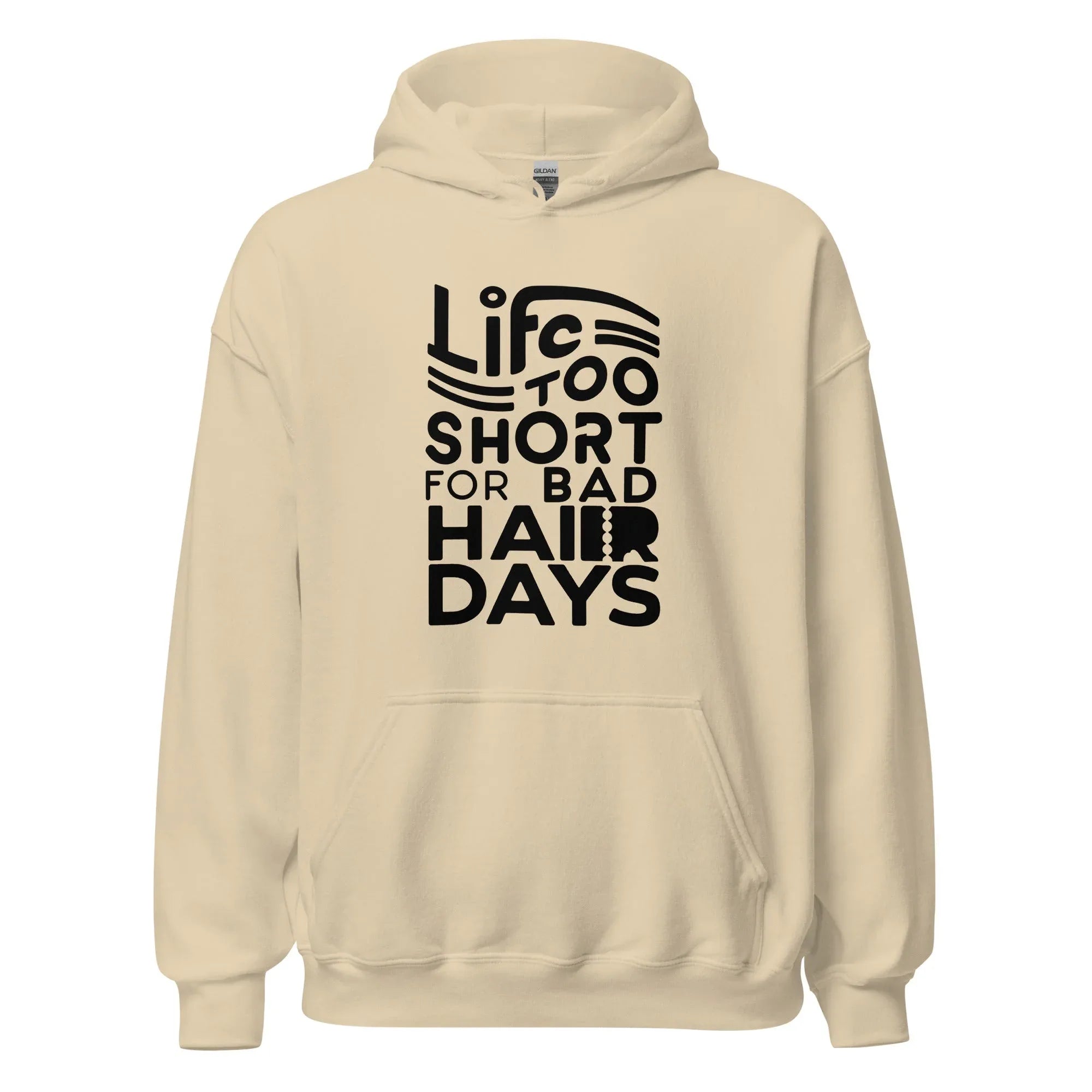 Unisex | LIFE IS TOO SHORT FOR BAD HAIR DAYS Soft, Smooth Hoodie - AwRans Clothing