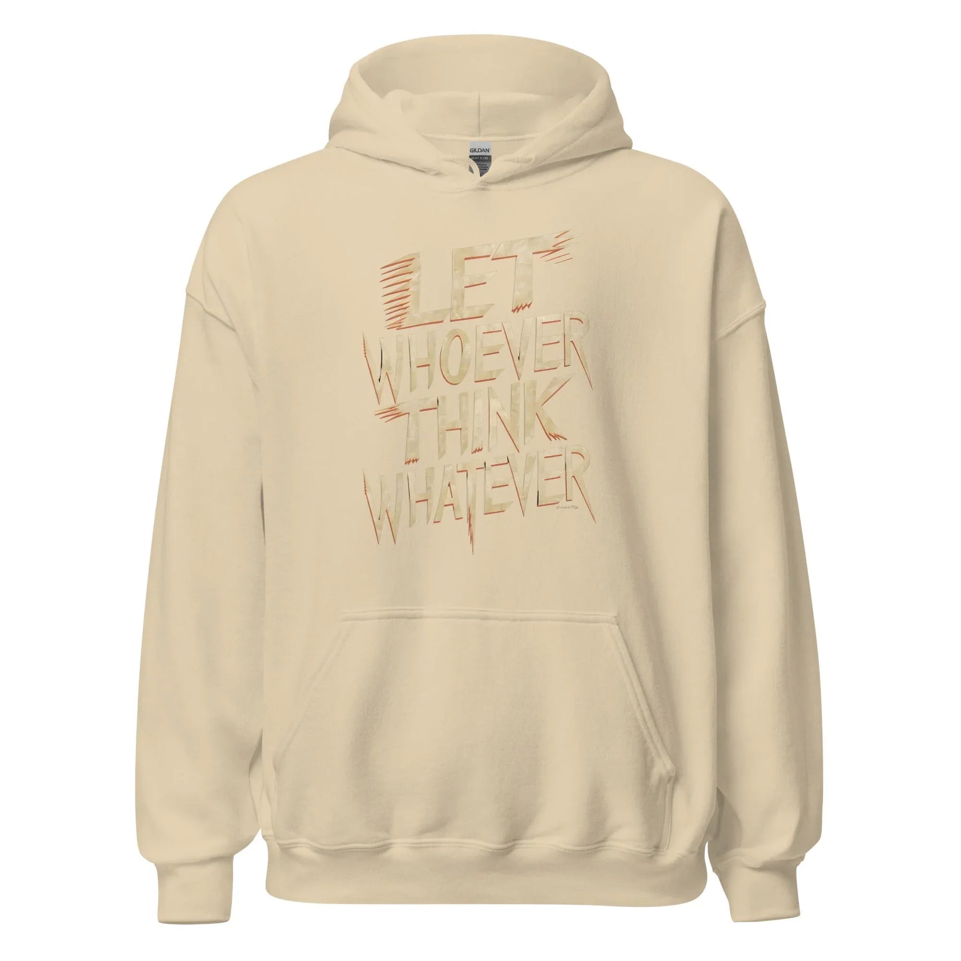 Unisex | LET WHOEVER THINK WHATEVER - Hoodie - AwRans Clothing
