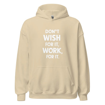 Unisex | Don't Wish For It Work For It - Soft Hoodie - AwRans Clothing
