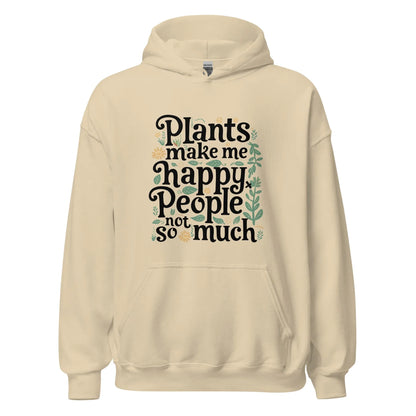 Unisex | Plants Make Me Happy, People Not So Much - Hoodie - AwRans Clothing