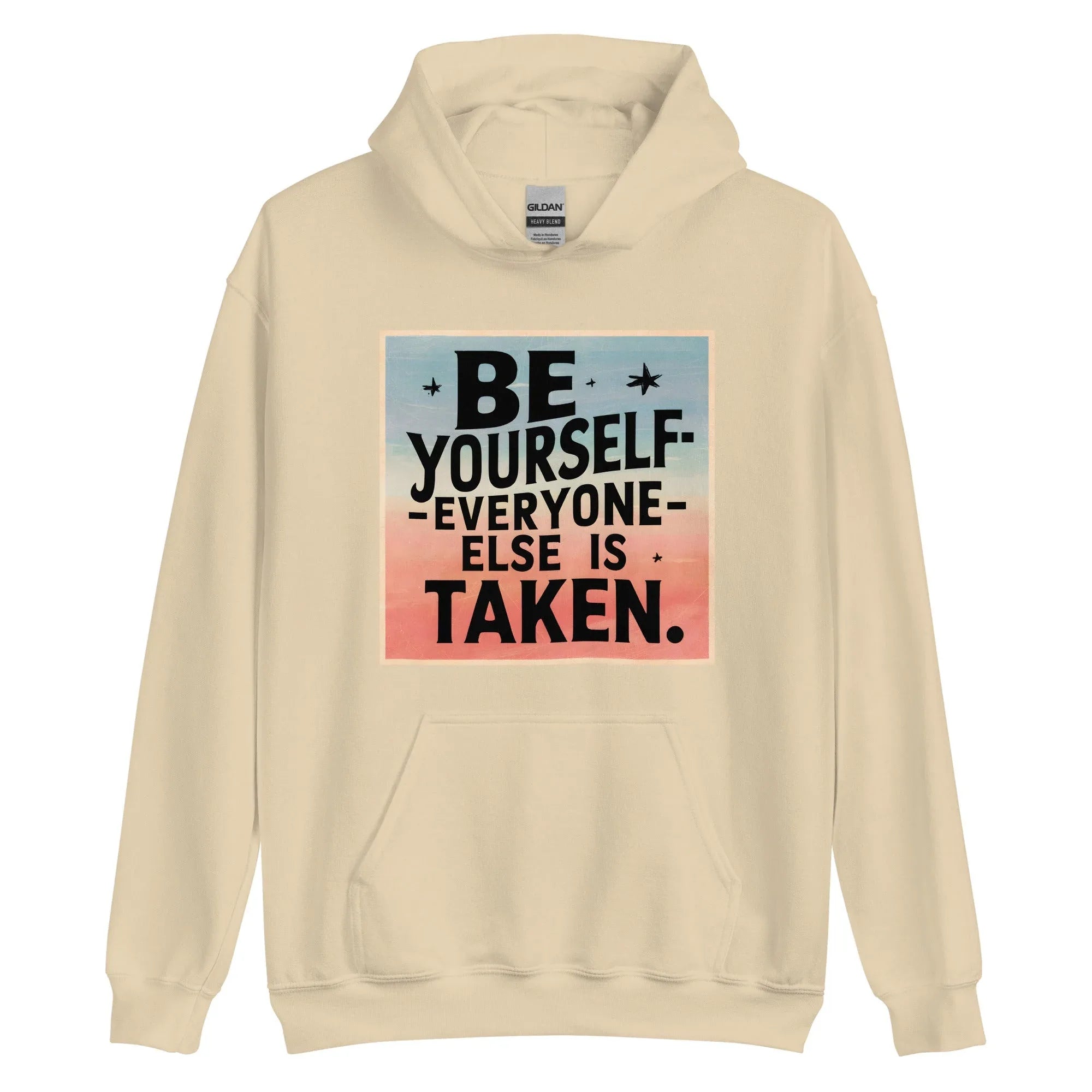 Unisex | Be Yourself Everyone Else Is Taken - Hoodie - AwRans Clothing