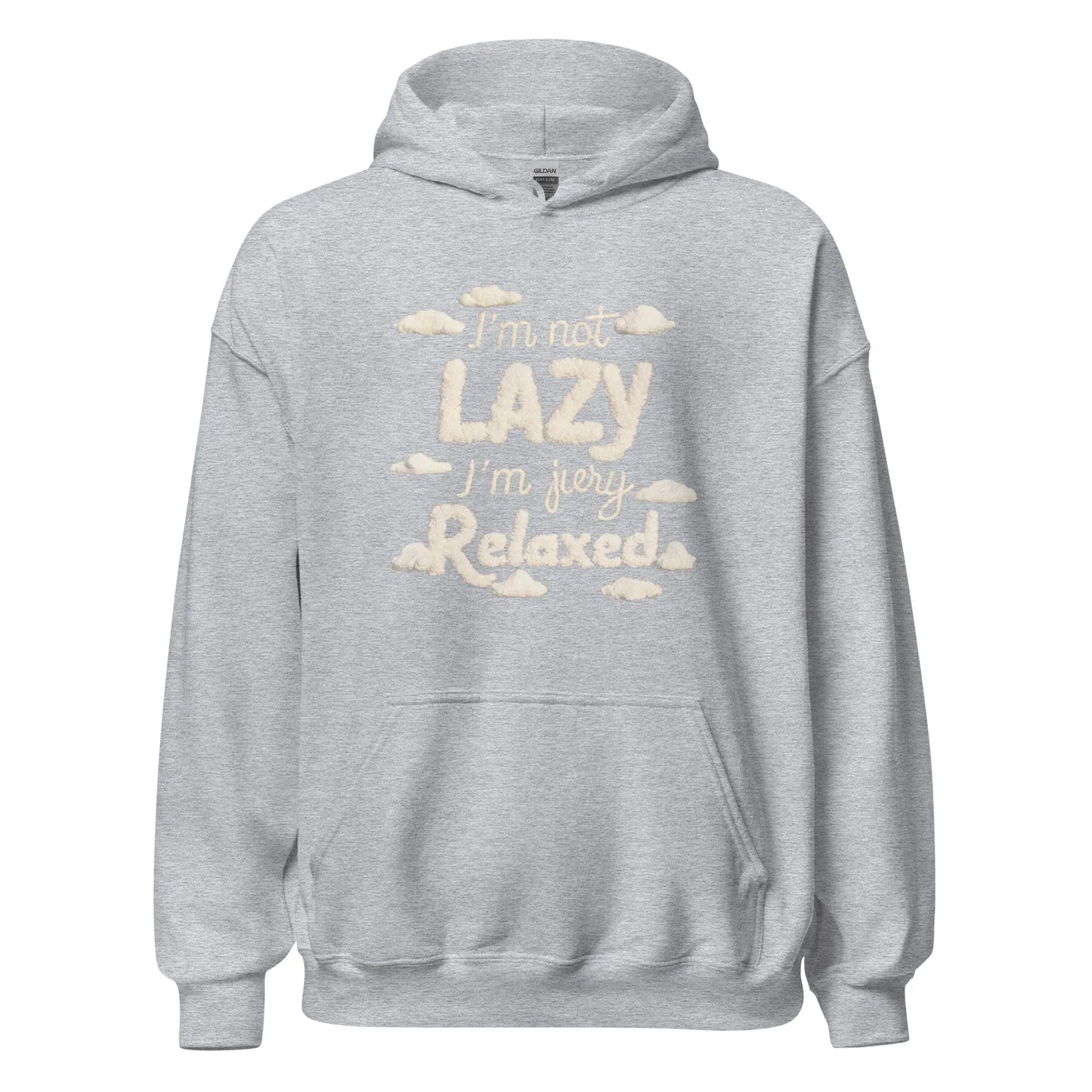 Unisex | I'm Not Lazy I'm Just Relaxed Hoodie - AwRans Clothing