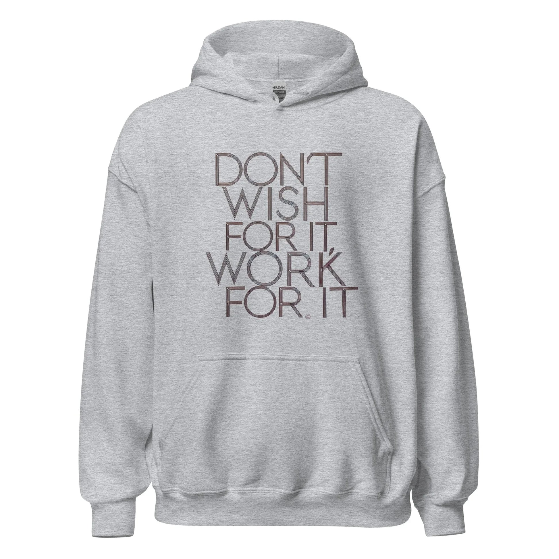 Unisex | DON'T WISH FOR IT - WORK FOR IT Stylish Hoodie - AwRans Clothing
