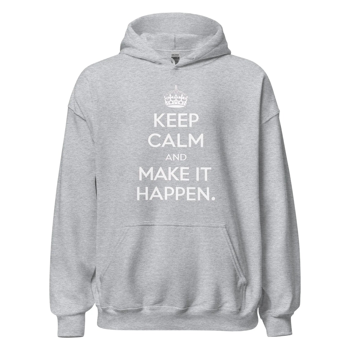Unisex | Keep Calm And Make It Happen Hoodie - AwRans Clothing