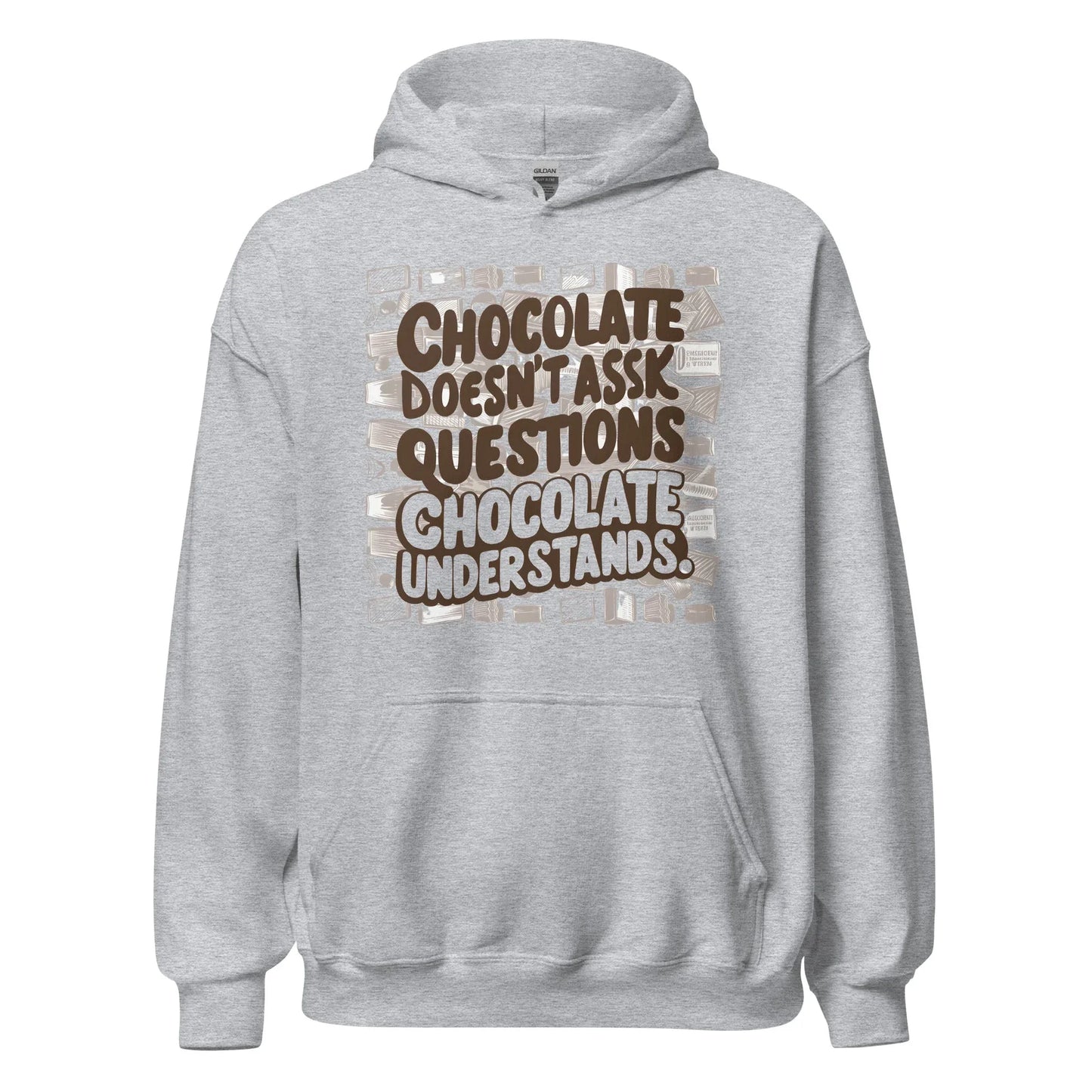 Unisex | Chocolate Doesn't Ask Questions Chocolate Understands Hoodie - AwRans Clothing
