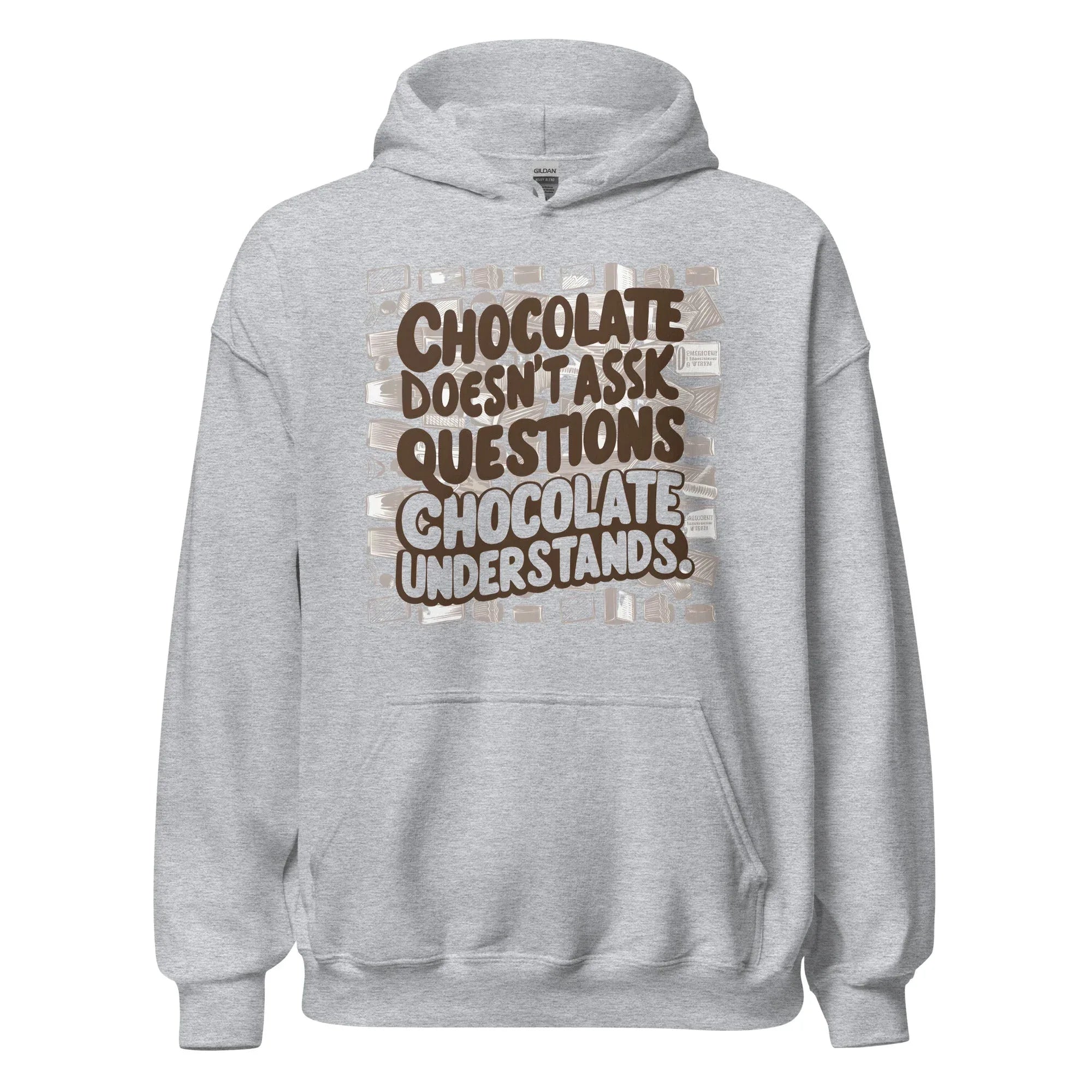 Unisex | Chocolate Doesn't Ask Questions Chocolate Understands Hoodie - AwRans Clothing