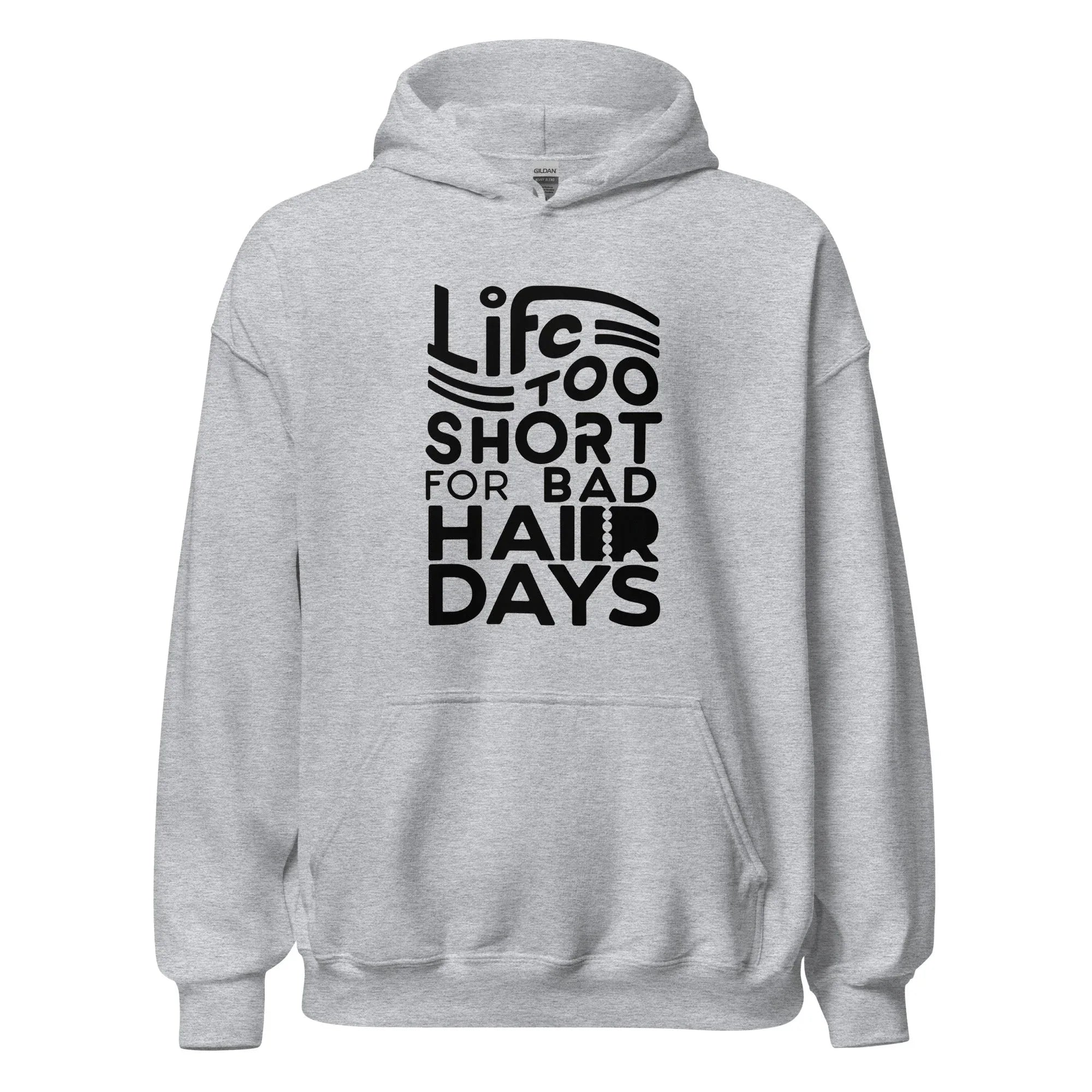 Unisex | LIFE IS TOO SHORT FOR BAD HAIR DAYS Soft, Smooth Hoodie - AwRans Clothing