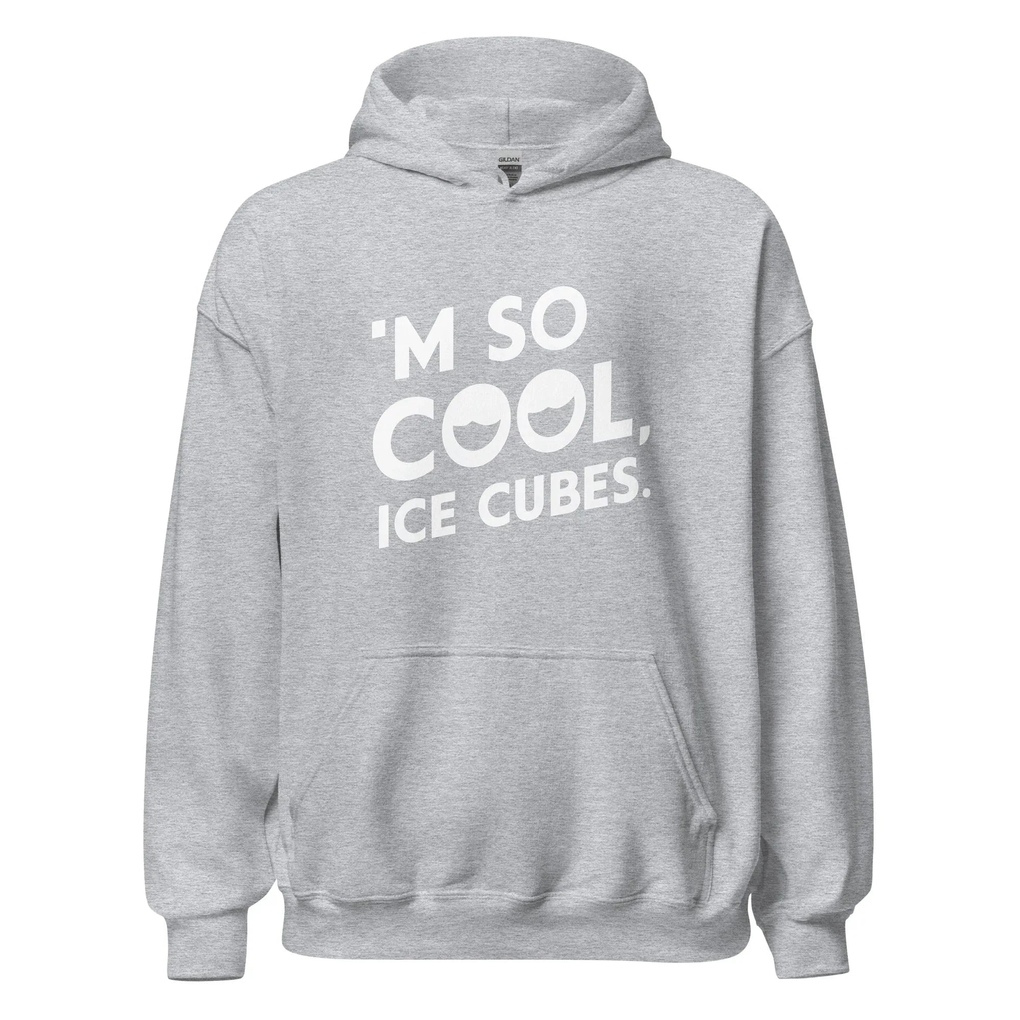 Unisex | 'M SO COOL ICE CUBES - Smooth, And Stylish Hoodie - AwRans Clothing