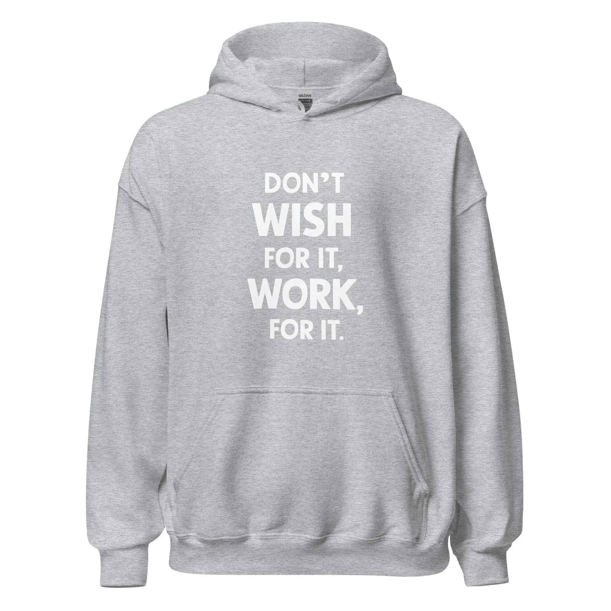 Unisex | Don't Wish For It Work For It - Soft Hoodie - AwRans Clothing