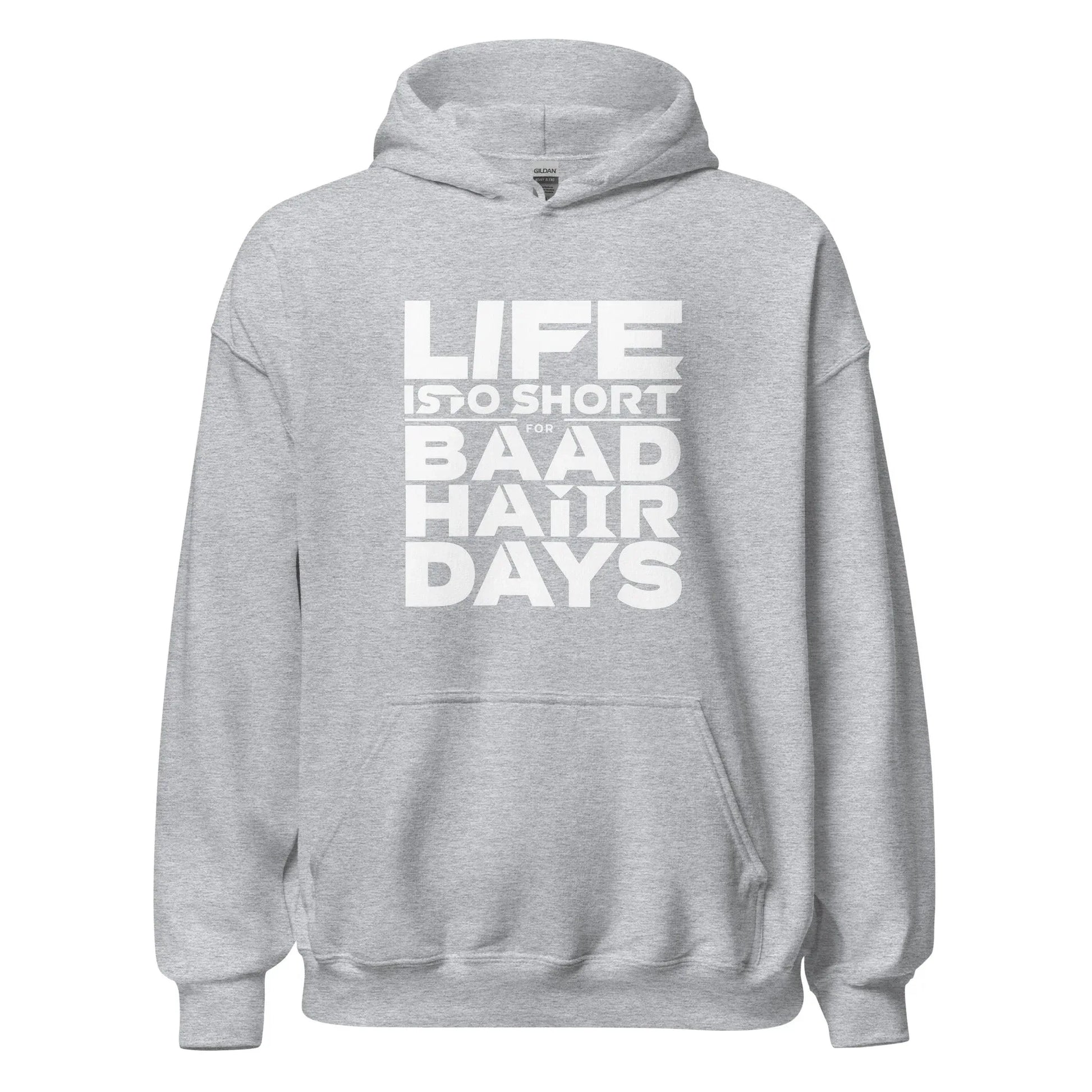 Unisex | Life Is Too Short For For Bad Hair Days! Hoodie - AwRans Clothing