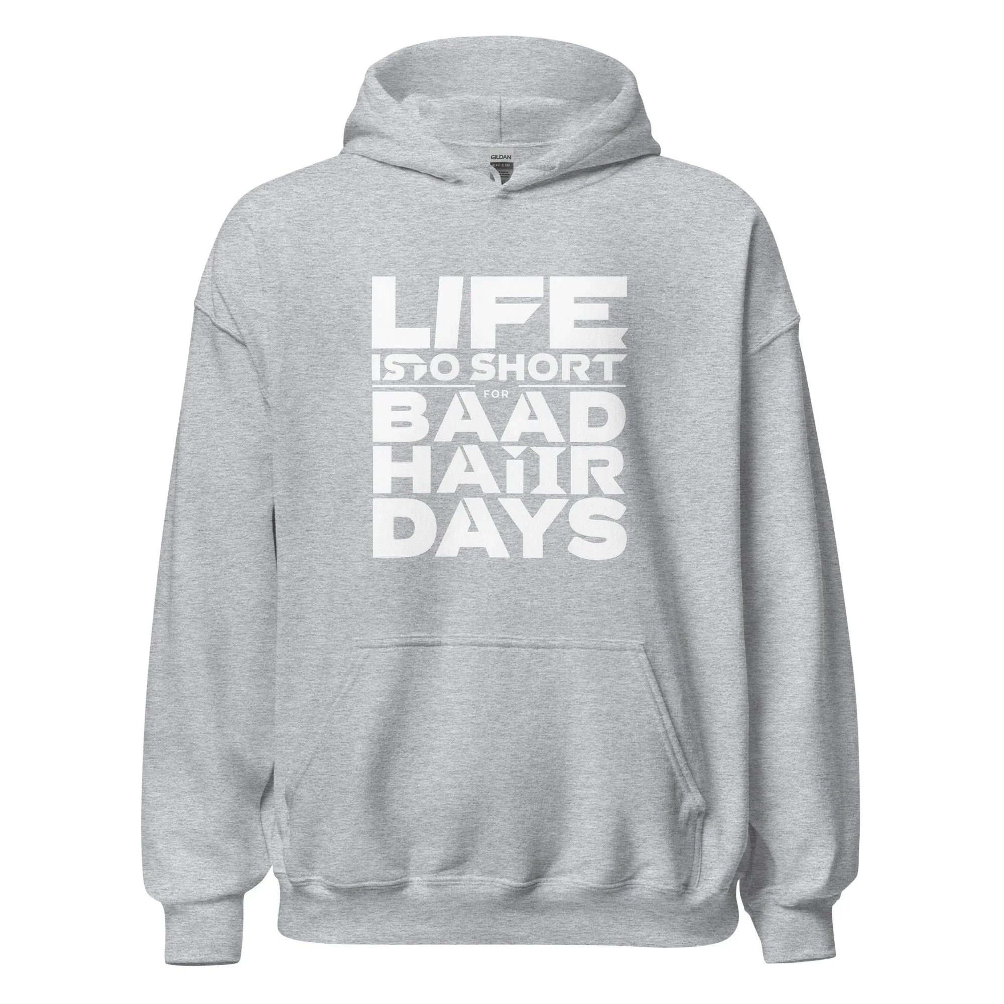 Unisex | Life Is Too Short For For Bad Hair Days! Hoodie - AwRans Clothing