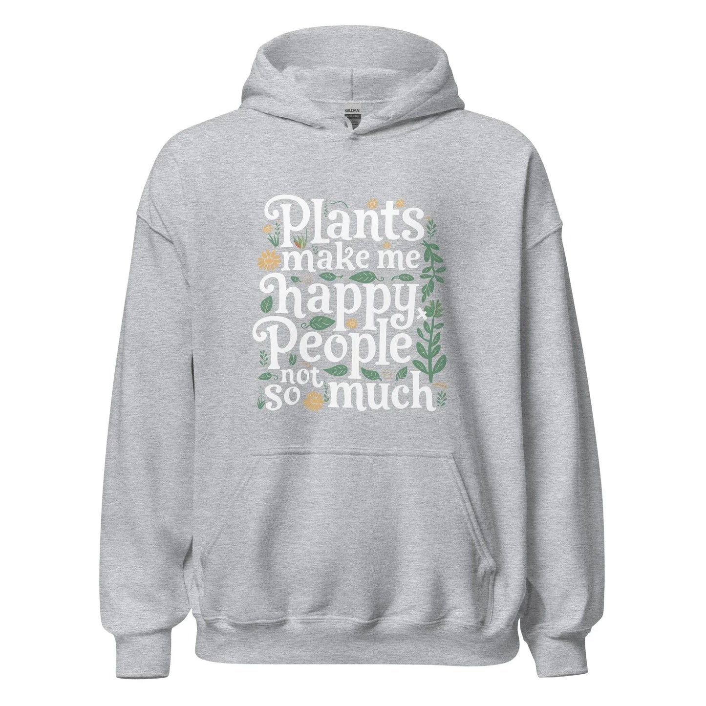 Unisex | Plants Make Me Happy, People Not So Much - Hoodie - AwRans Clothing
