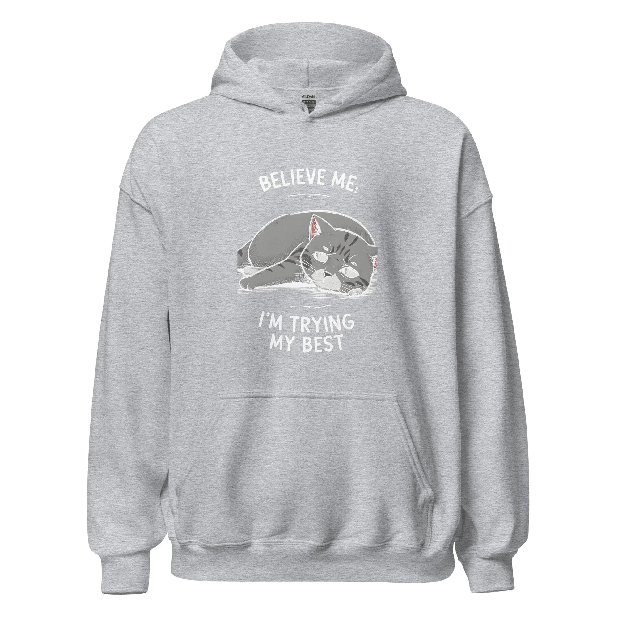 Unisex | Believe Me I'm Trying My Best - Hoodie - AwRans Clothing