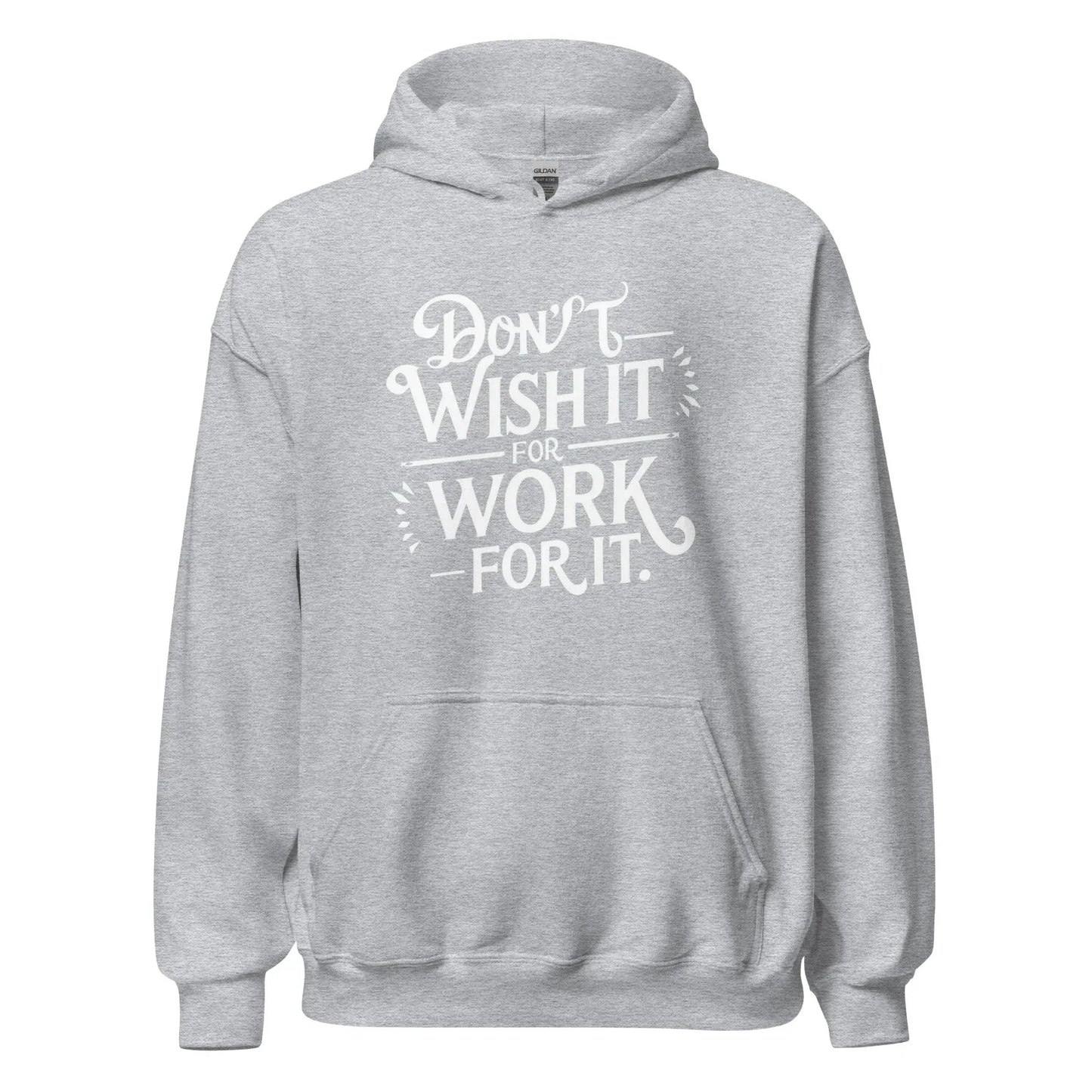 Unisex | Don't Wish For It Work For It - Hoodie - AwRans Clothing