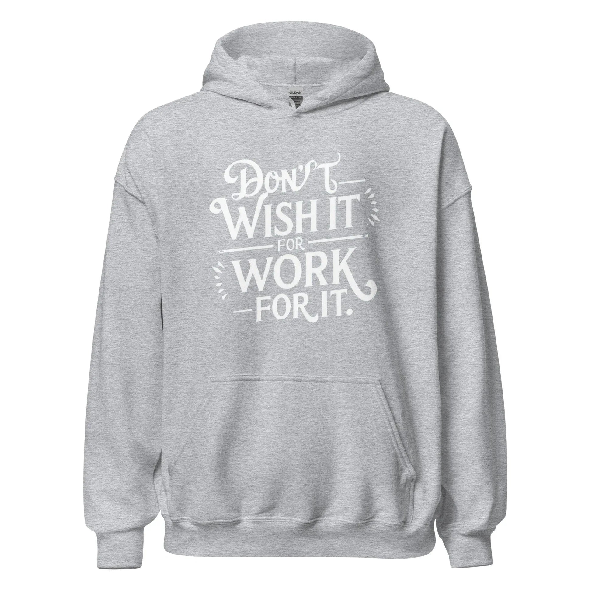 Unisex | Don't Wish For It Work For It - Hoodie - AwRans Clothing