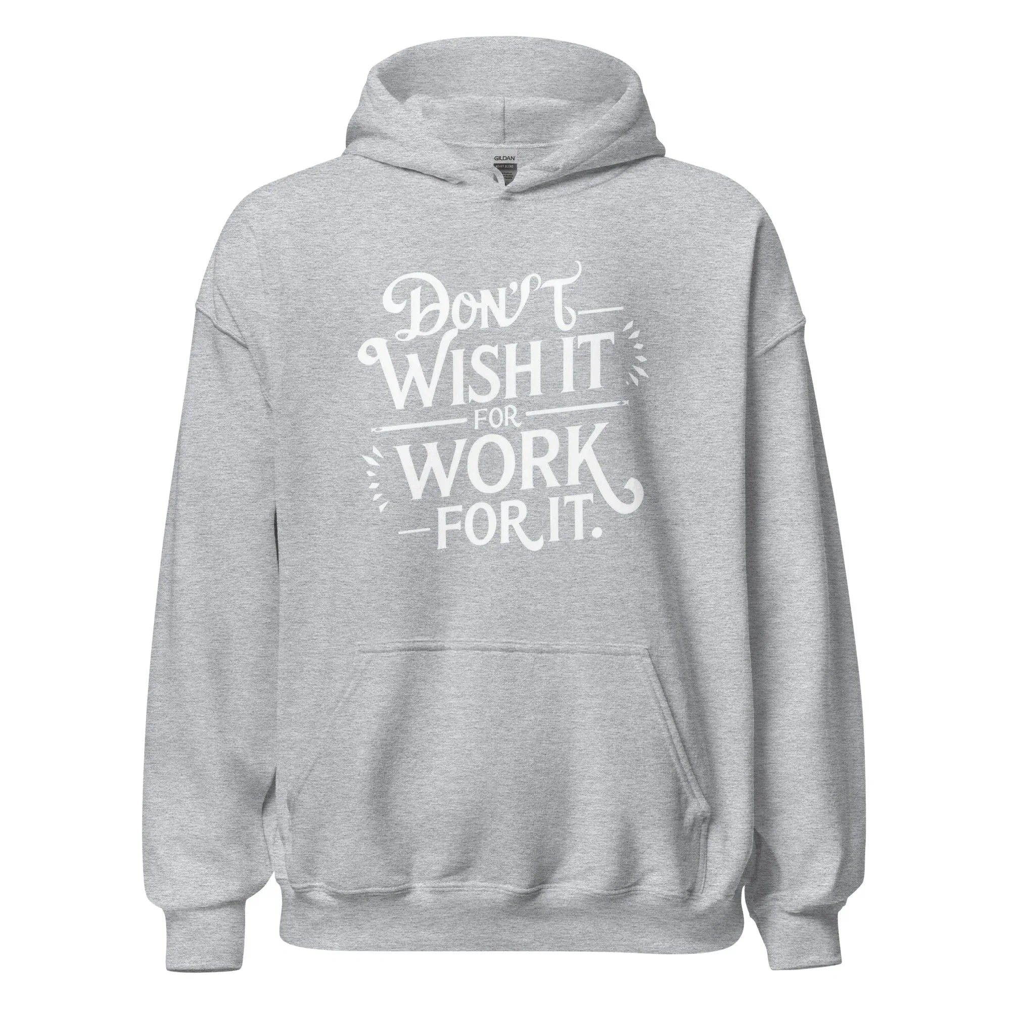 Unisex | Don't Wish For It Work For It - Hoodie - AwRans Clothing