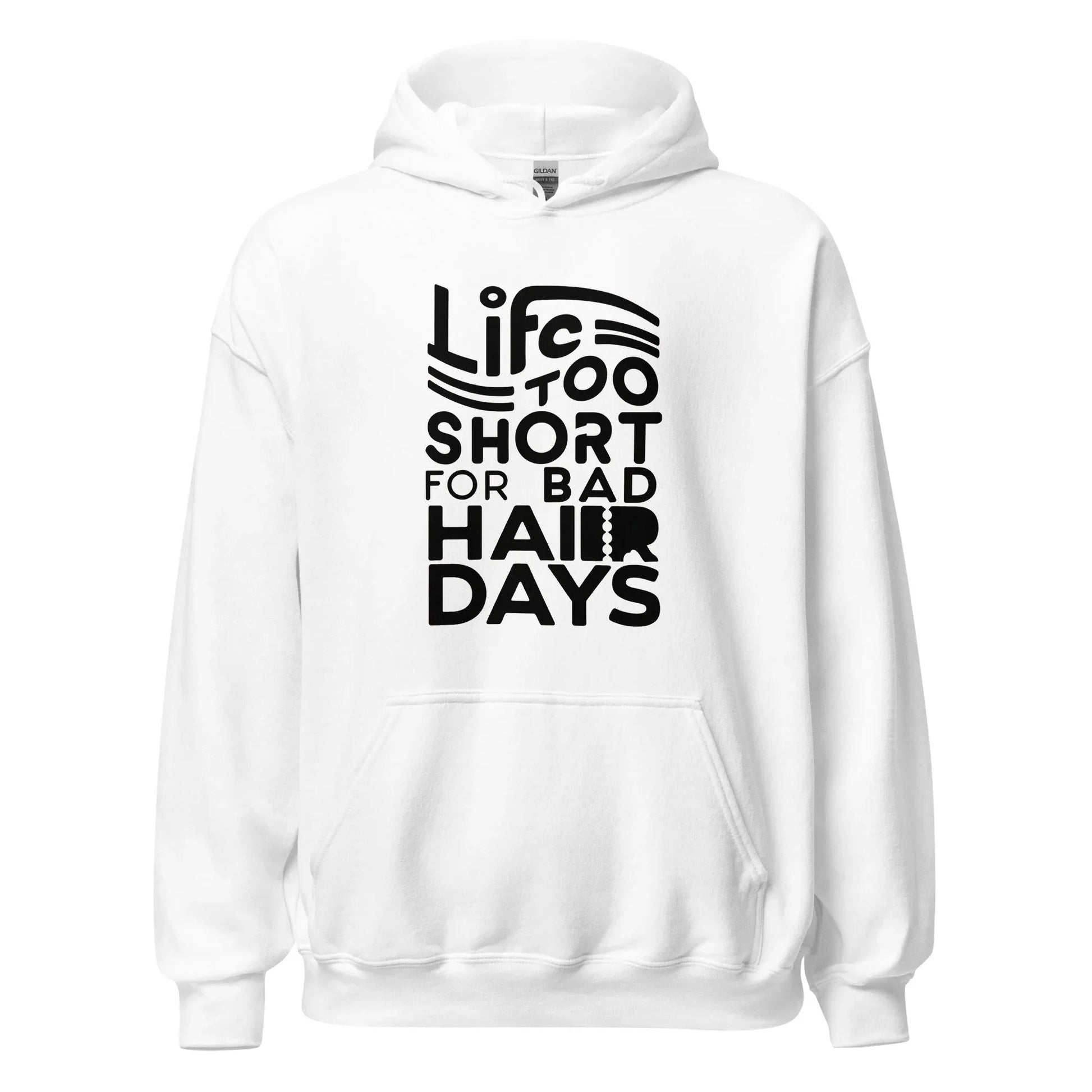 Unisex | LIFE IS TOO SHORT FOR BAD HAIR DAYS Soft, Smooth Hoodie - AwRans Clothing