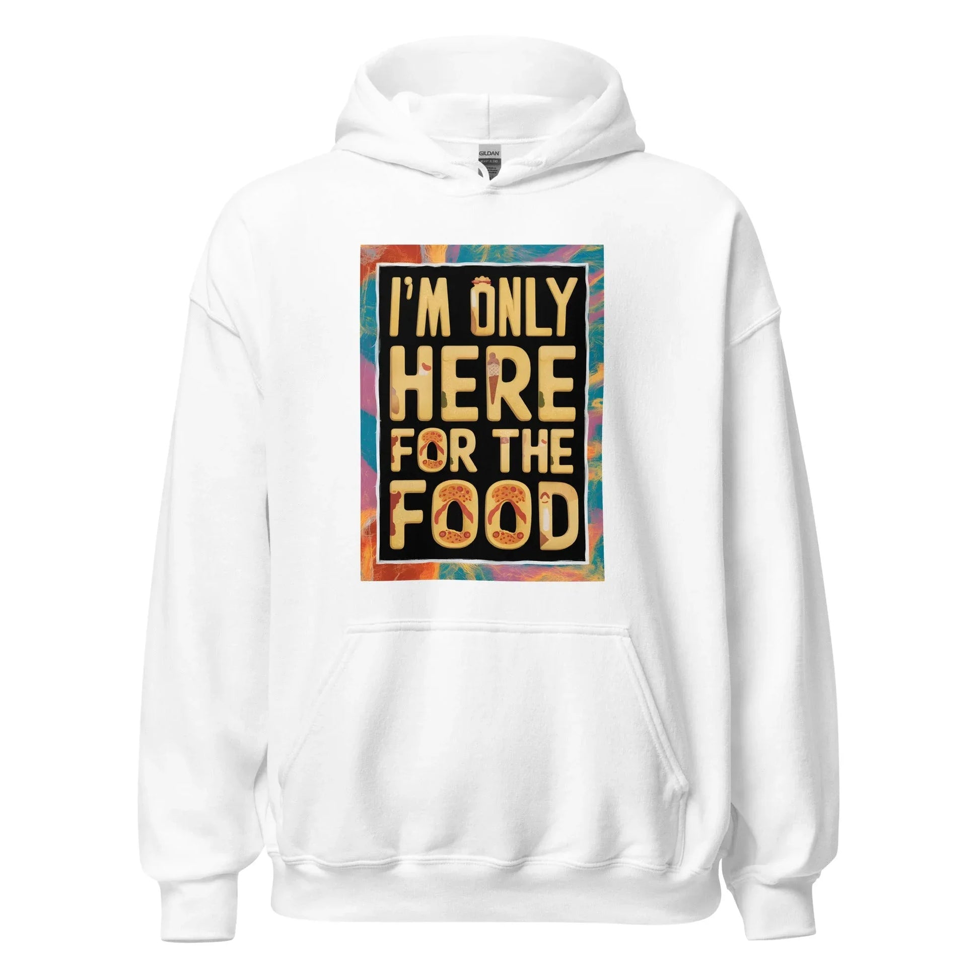 Unisex | I'm Only Here For The Food - Stylish Hoodie - AwRans Clothing