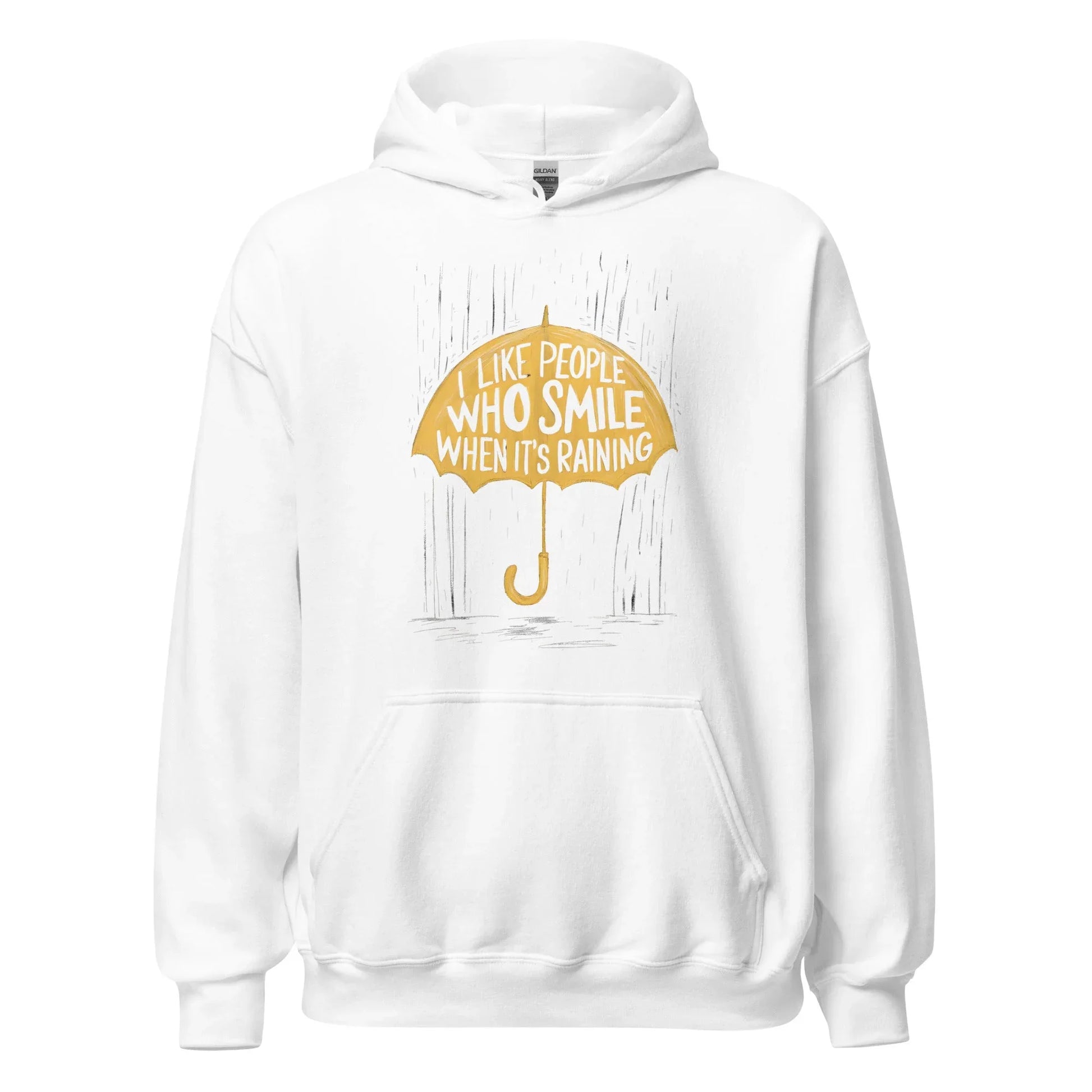 Unisex | I Like People Who Smile When It's Raining - Hoodie - AwRans Clothing