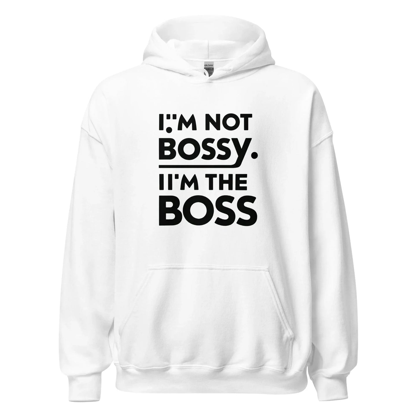 Unisex | I'm Not Bossy I'm The Boss Stylish Hoodie - AwRans Clothing