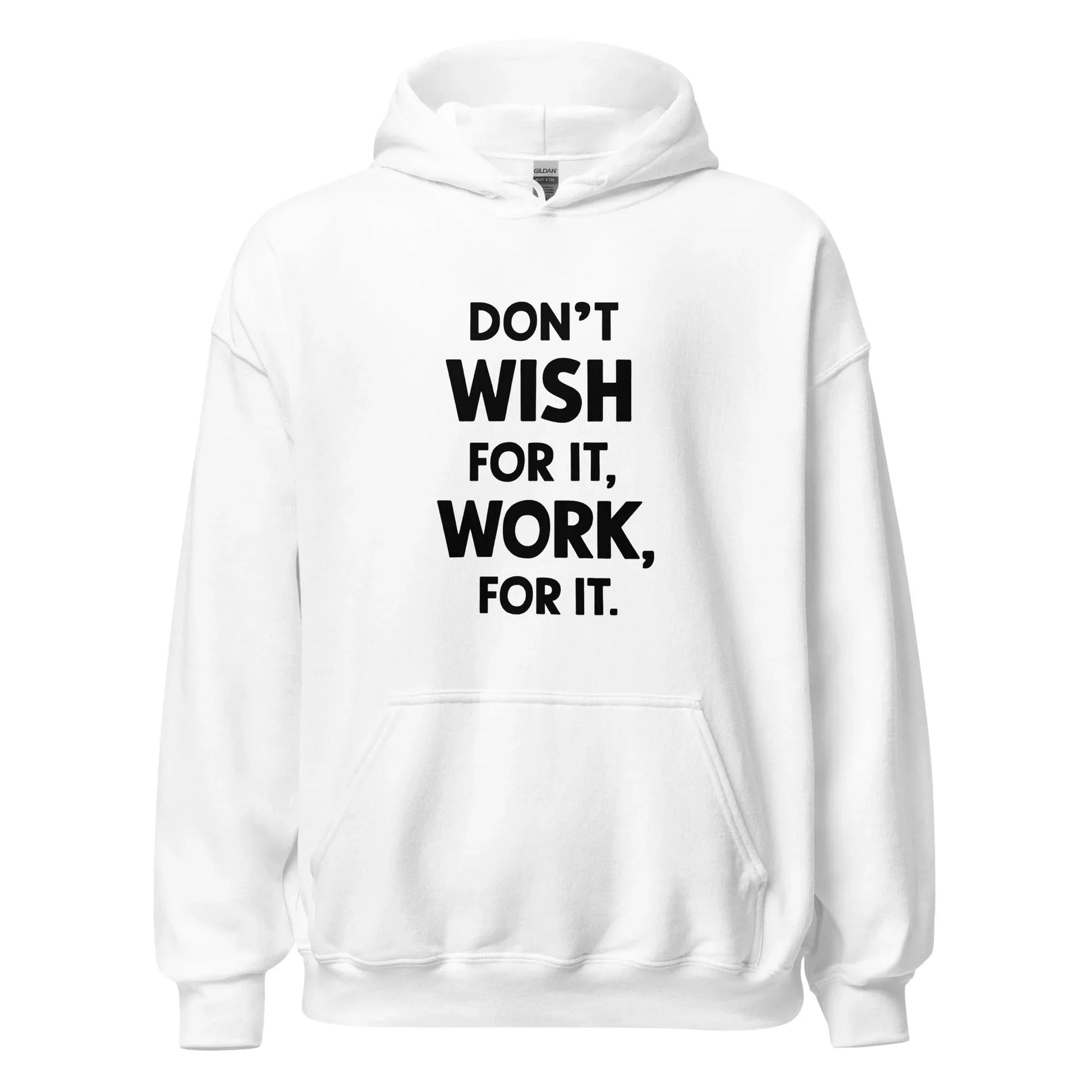 Unisex | Don't Wish For It Work For It - Soft Hoodie - AwRans Clothing