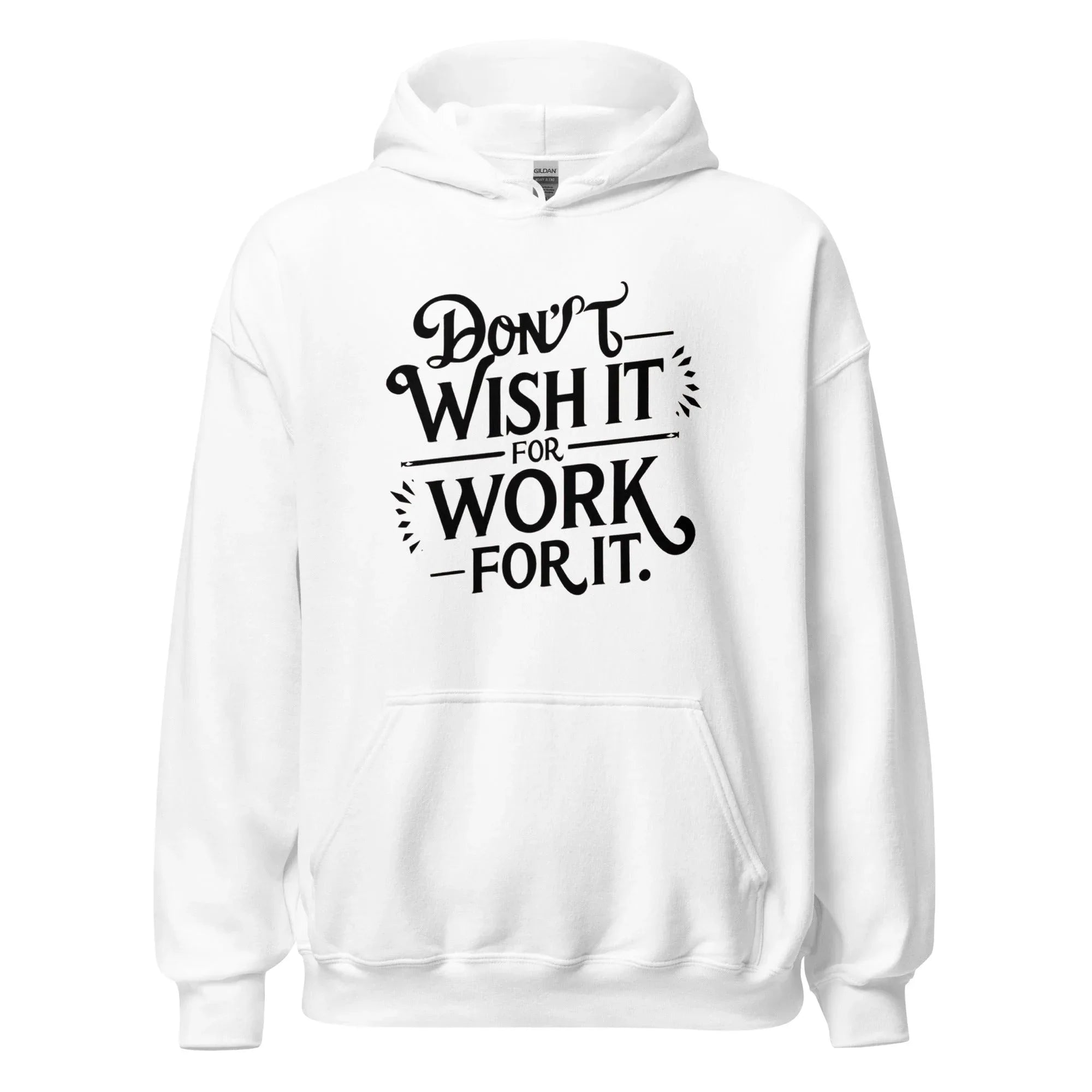 Unisex | Don't Wish For It Work For It - Hoodie - AwRans Clothing