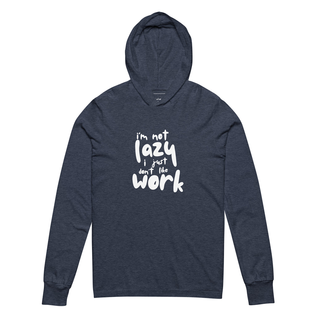Unisex Hooded Long-Sleeve Tee | I'm Not Lazy,I Just Don't Like The Work Hooded long-sleeve tee AwRans Clothing unisex-hooded-long-sleeve-tee-heather-navy-front-67eb98bd7874c
