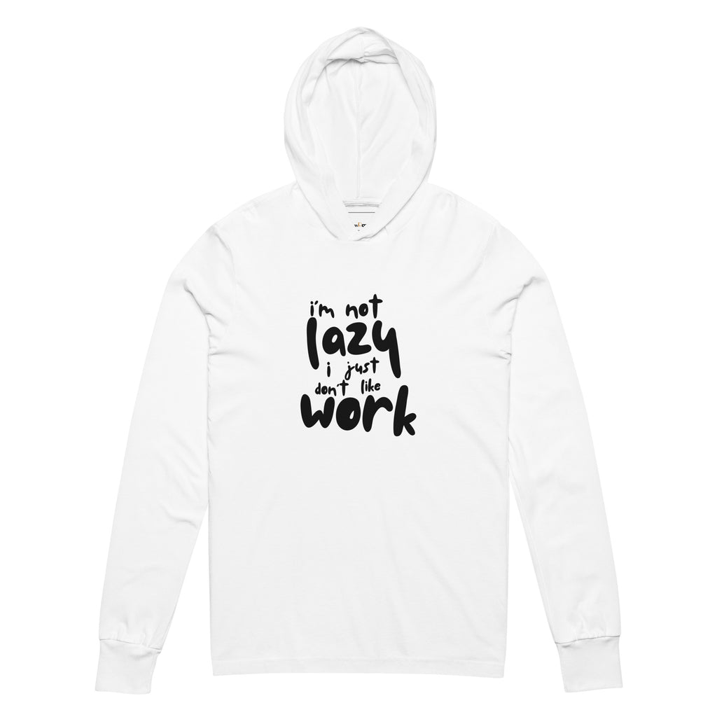 Unisex Hooded Long-Sleeve Tee | I'm Not Lazy,I Just Don't Like The Work Hooded long-sleeve tee AwRans Clothing unisex-hooded-long-sleeve-tee-white-front-67f00c0cea1a8