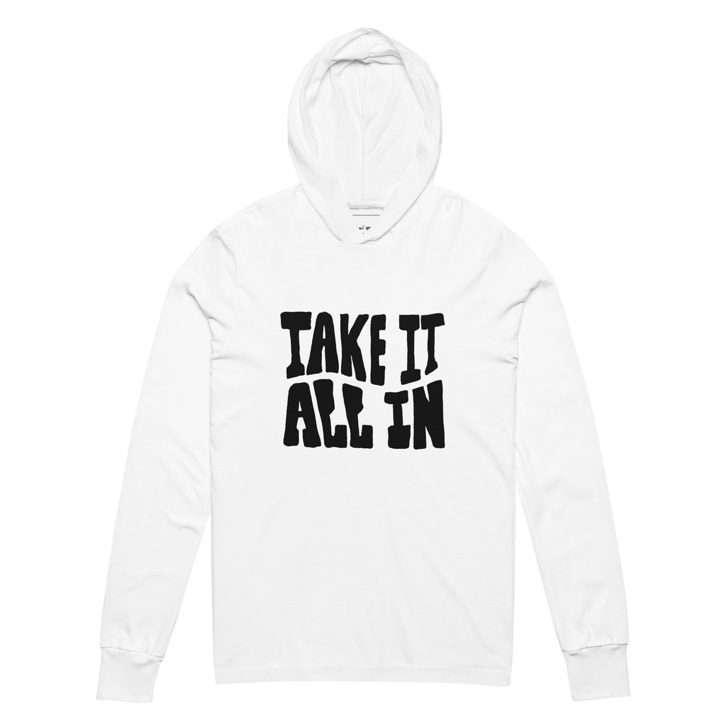 Unisex Hooded Long-Sleeve Tee | Take It All In Hooded long-sleeve tee AwRans Clothing unisex-hooded-long-sleeve-tee-white-front-67f00dc8d5a02