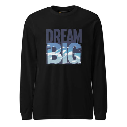 Unisex | Dream Big - Long Sleeve Tee - AwRans Clothing