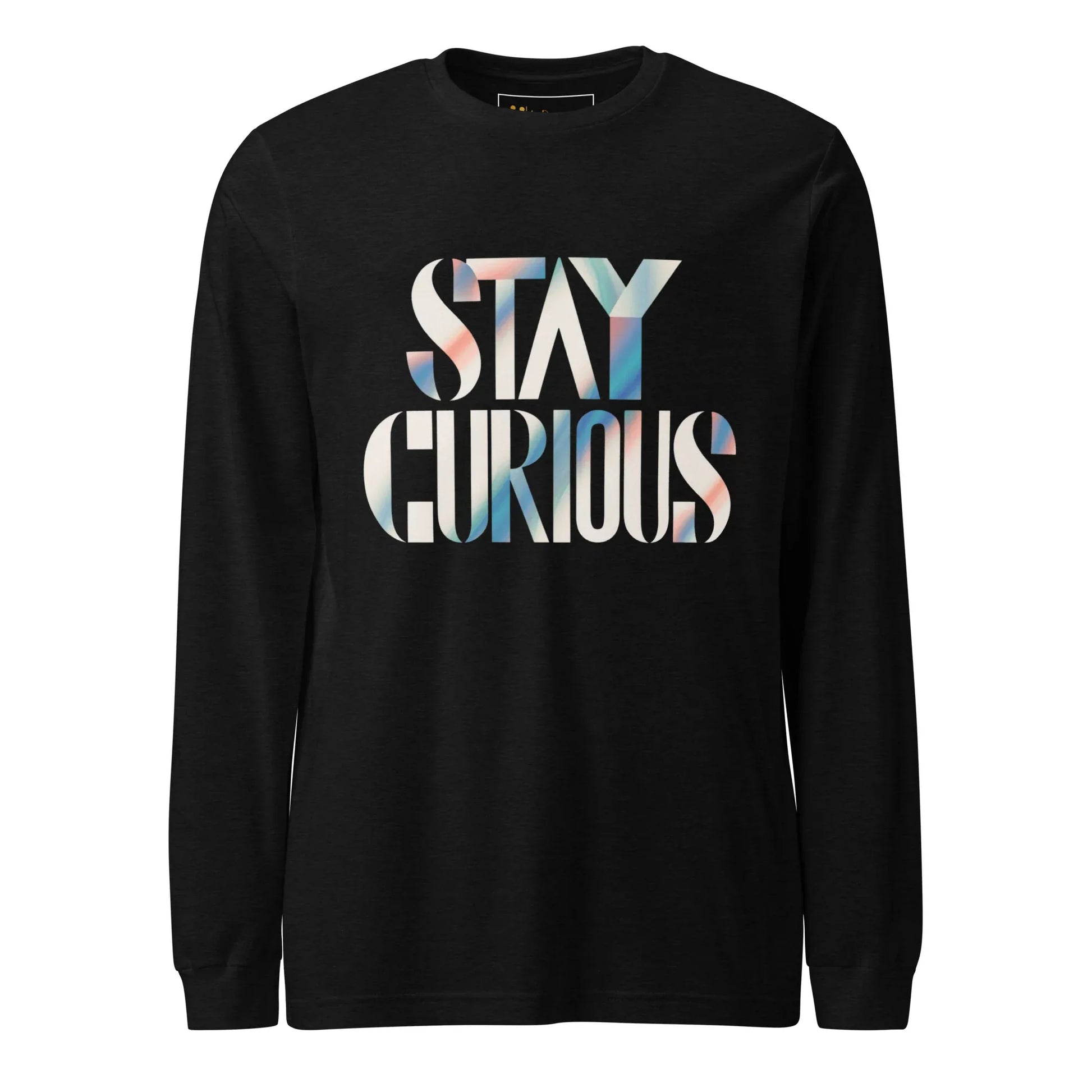 Unisex | Stay Curious - Long Sleeve Tee - AwRans Clothing