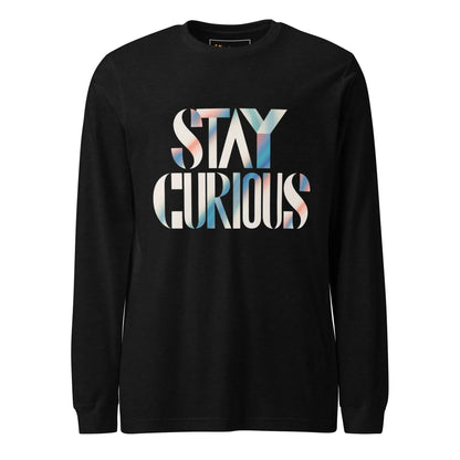 Unisex | Stay Curious - Long Sleeve Tee - AwRans Clothing