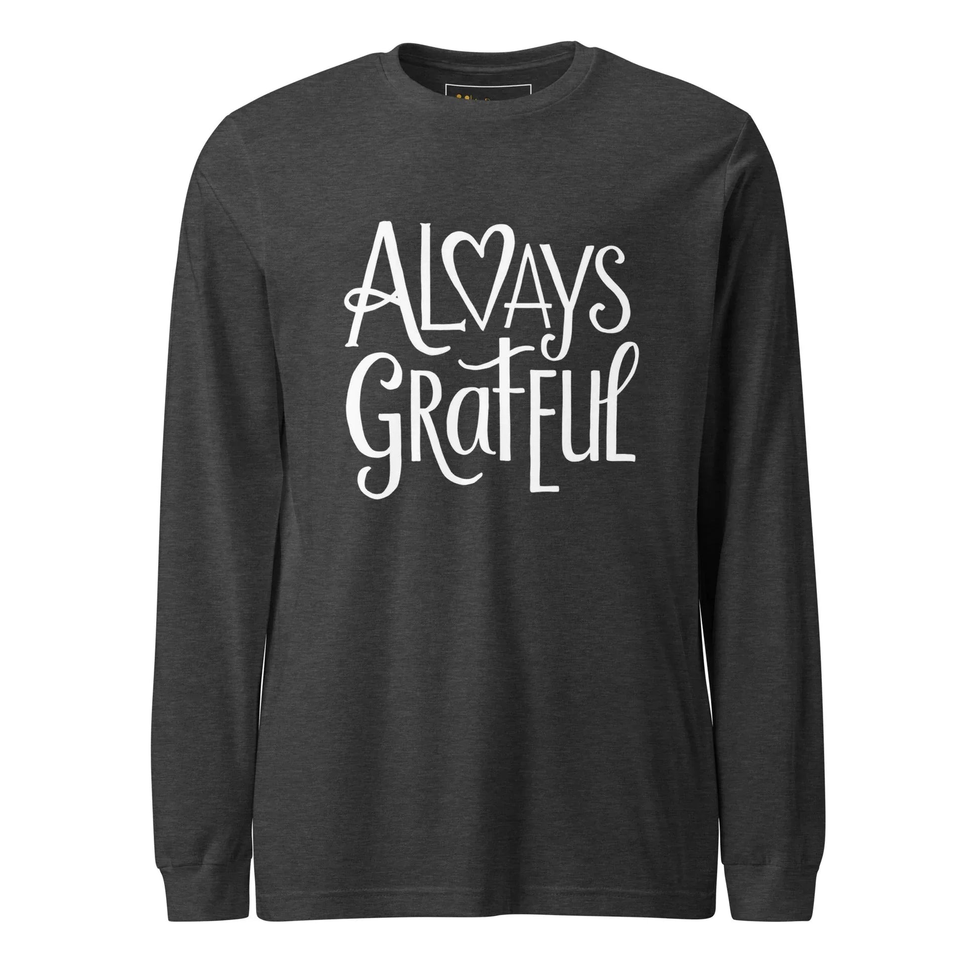 Unisex | Always Grateful - Long Sleeve Tee - AwRans Clothing