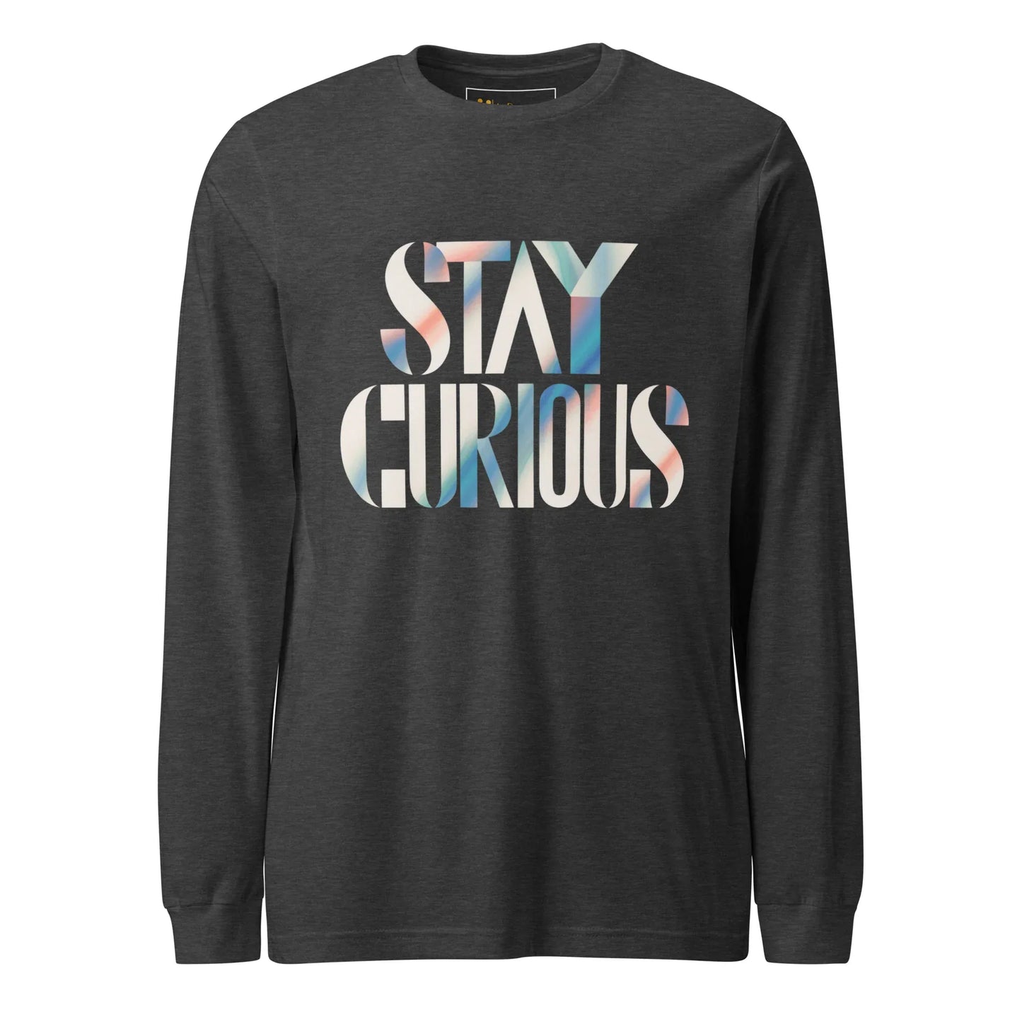 Unisex | Stay Curious - Long Sleeve Tee - AwRans Clothing