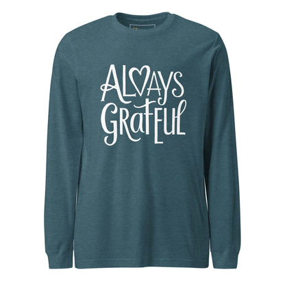 Unisex | Always Grateful - Long Sleeve Tee - AwRans Clothing