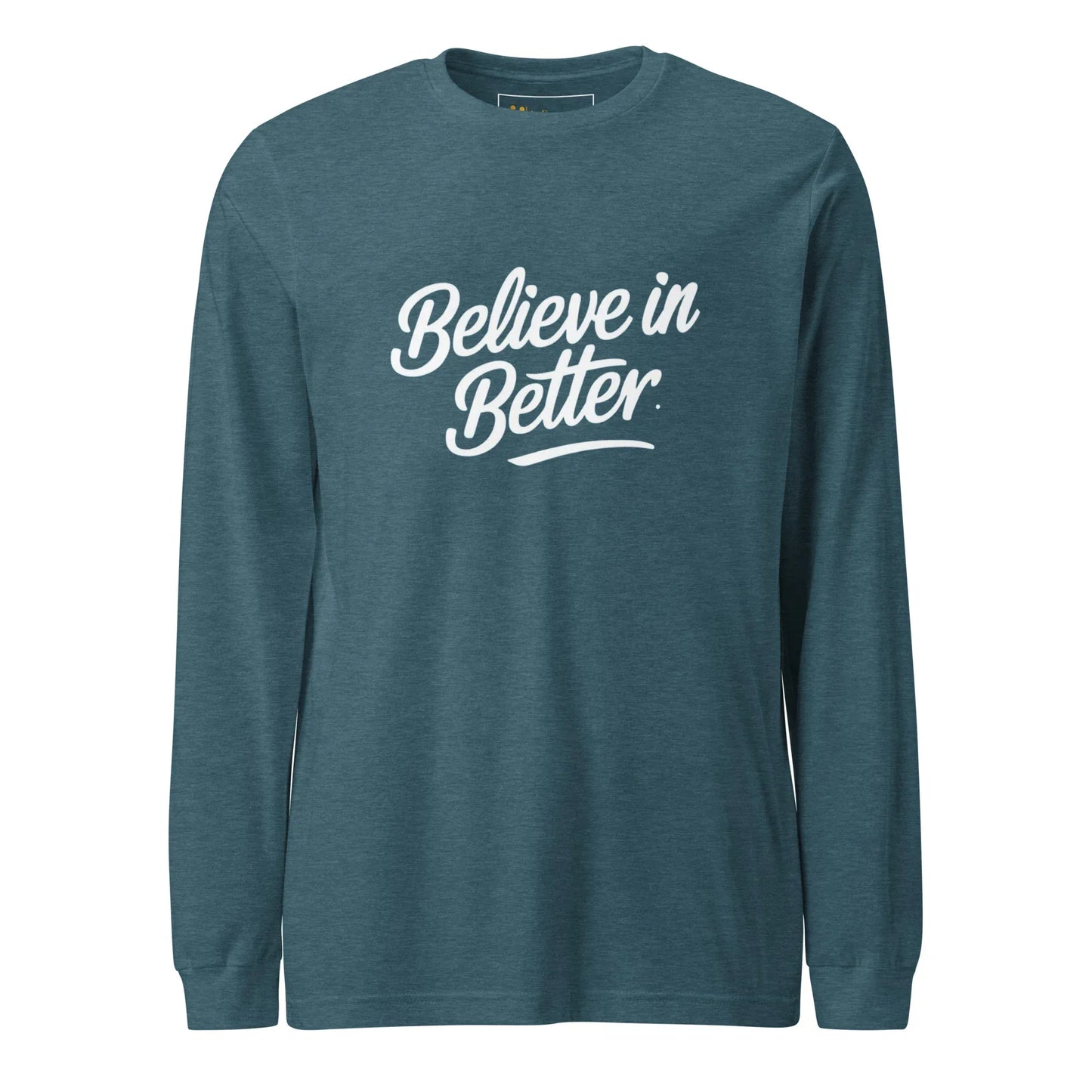 Unisex | Believe In Better - Long Sleeve Tee - AwRans Clothing