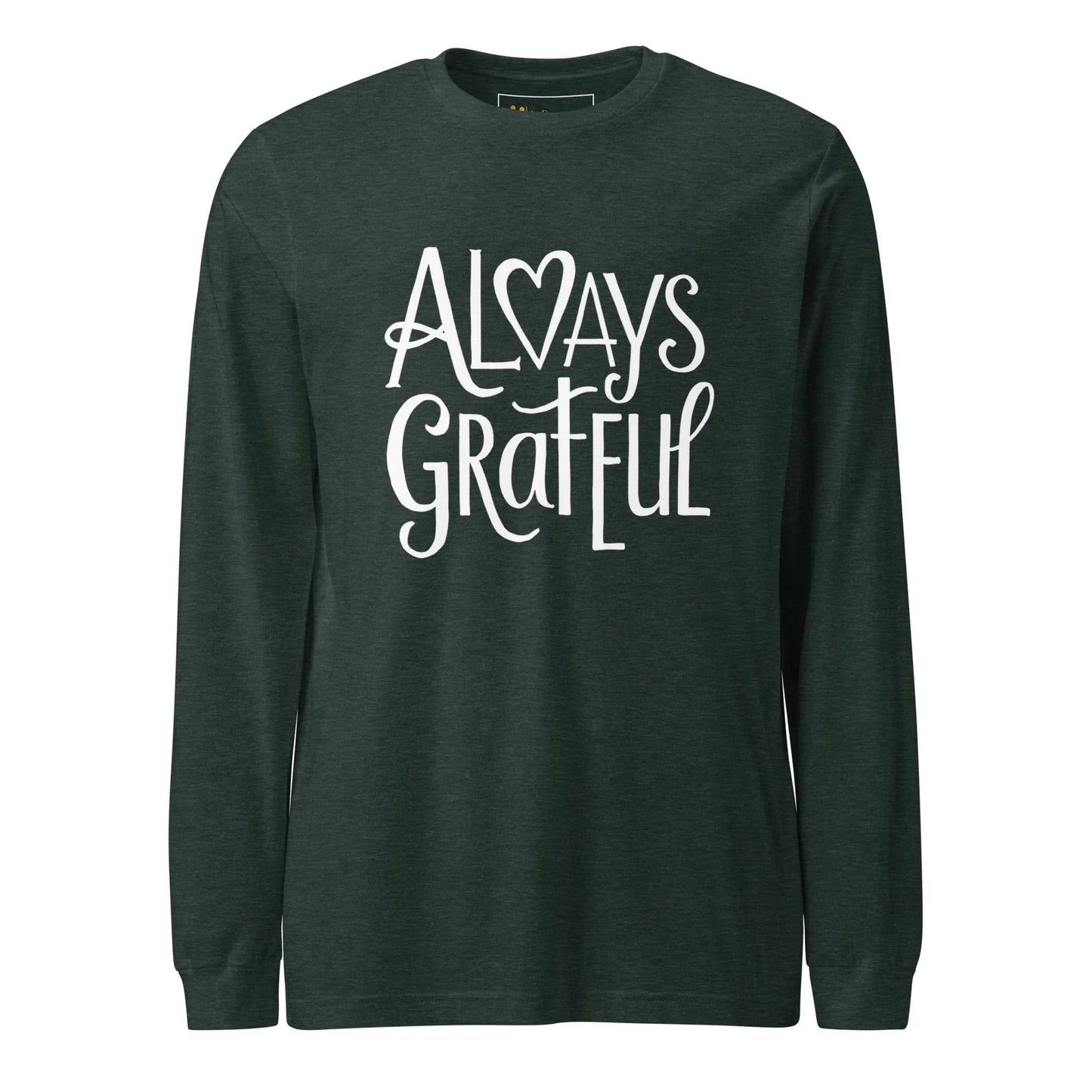Unisex | Always Grateful - Long Sleeve Tee - AwRans Clothing