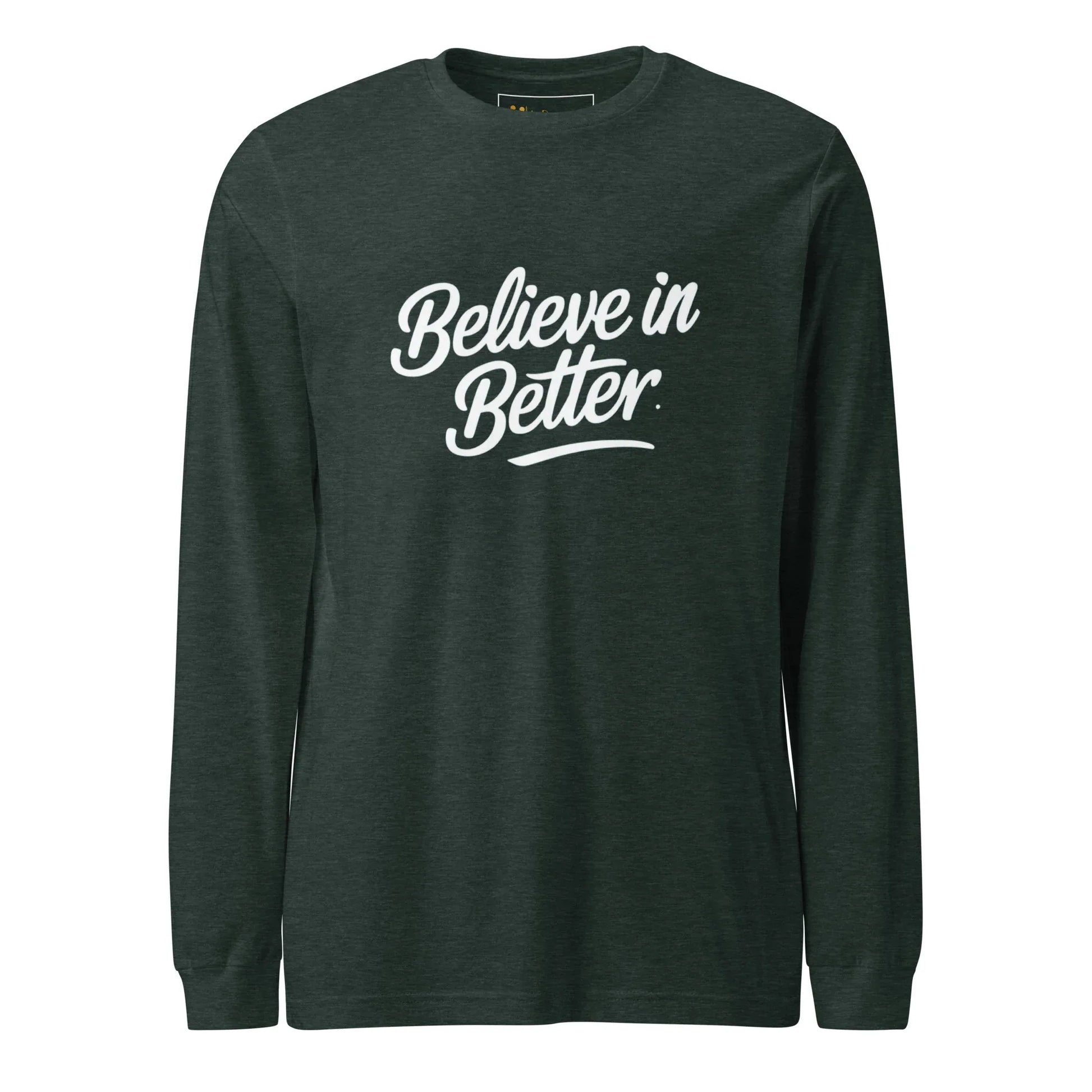 Unisex | Believe In Better - Long Sleeve Tee - AwRans Clothing