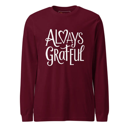 Unisex | Always Grateful - Long Sleeve Tee - AwRans Clothing