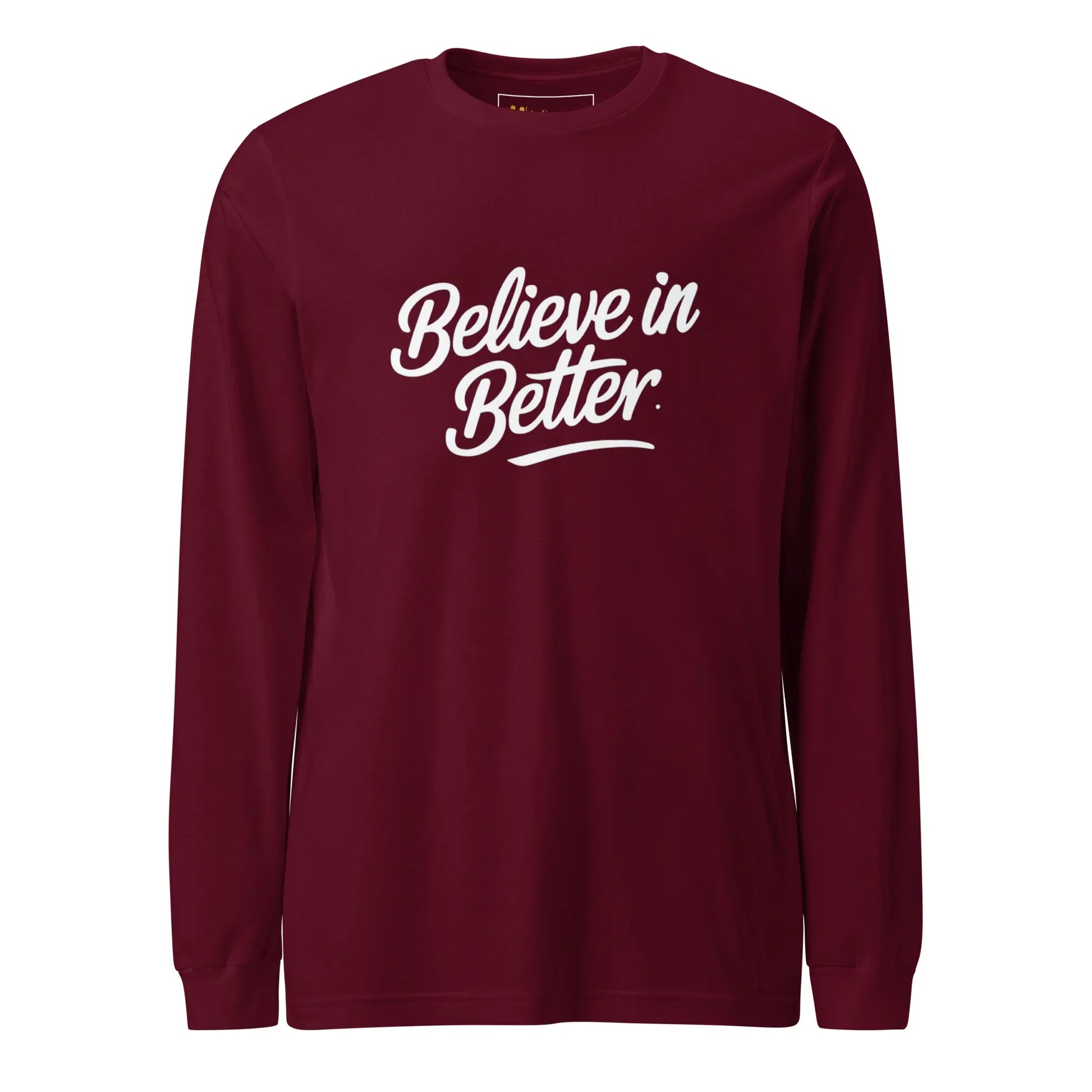 Unisex | Believe In Better - Long Sleeve Tee - AwRans Clothing