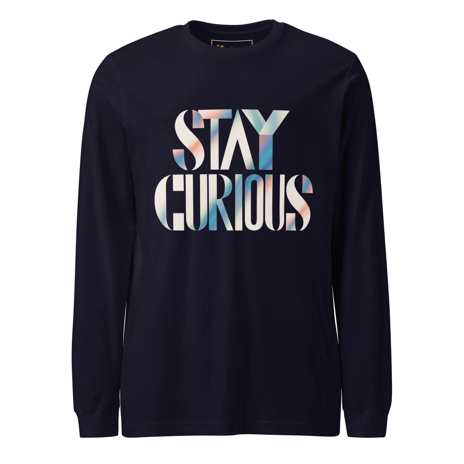 Unisex | Stay Curious - Long Sleeve Tee - AwRans Clothing