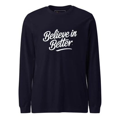 Unisex | Believe In Better - Long Sleeve Tee - AwRans Clothing