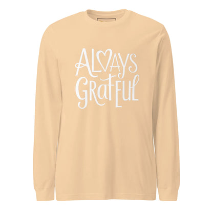 Unisex | Always Grateful - Long Sleeve Tee - AwRans Clothing