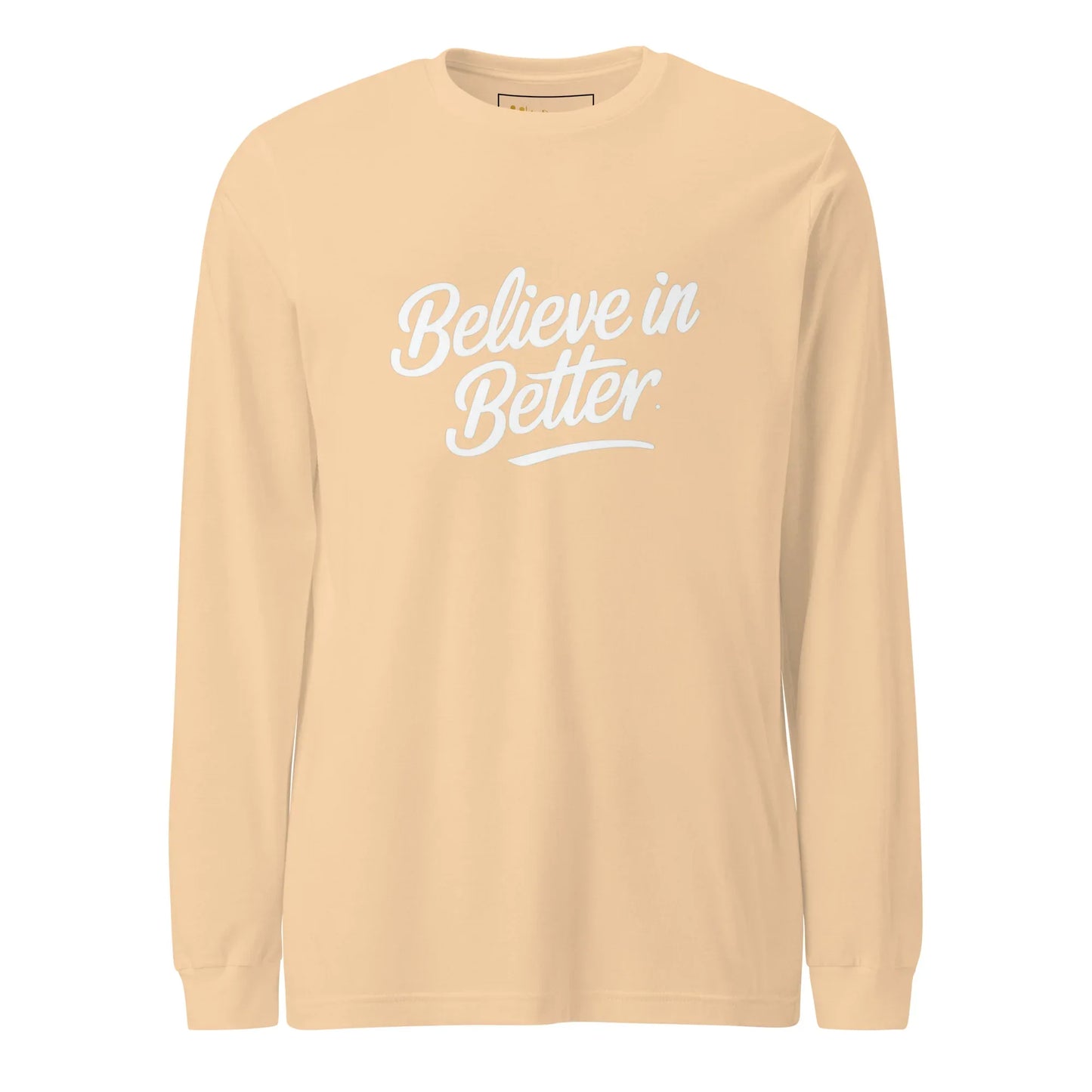 Unisex | Believe In Better - Long Sleeve Tee - AwRans Clothing